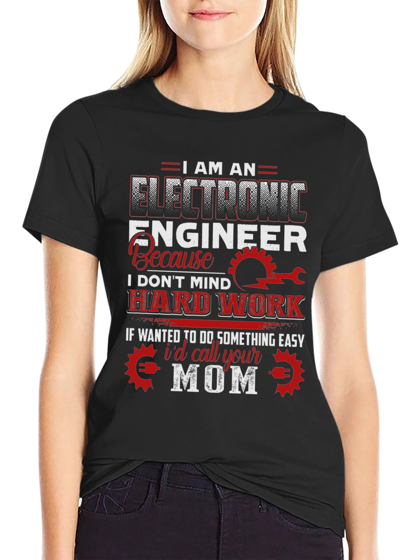 Electronic Engineer T-Shirt Funny Mom Joke