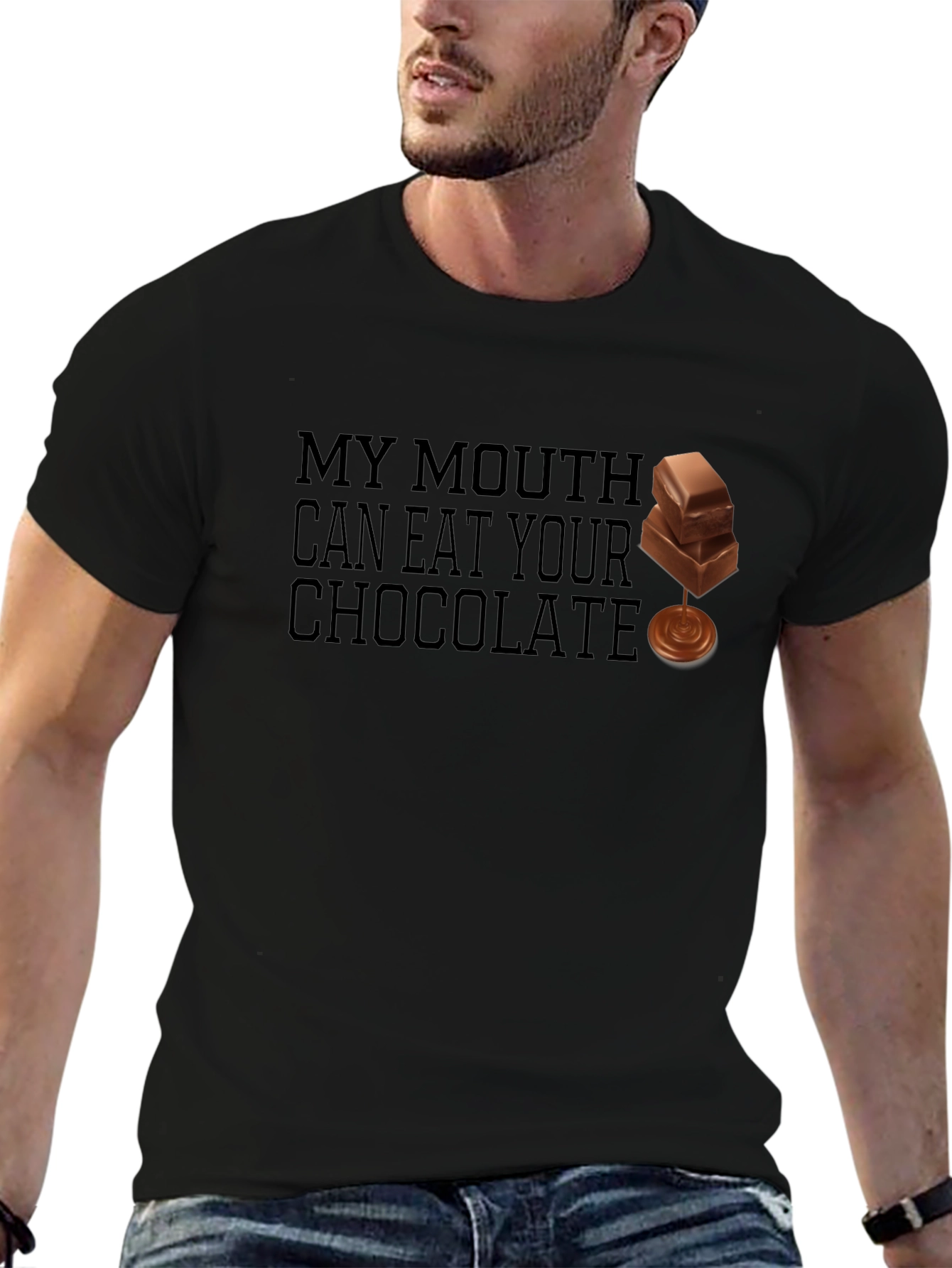 My Mouth Can Eat Your Chocolate Black T-Shirt