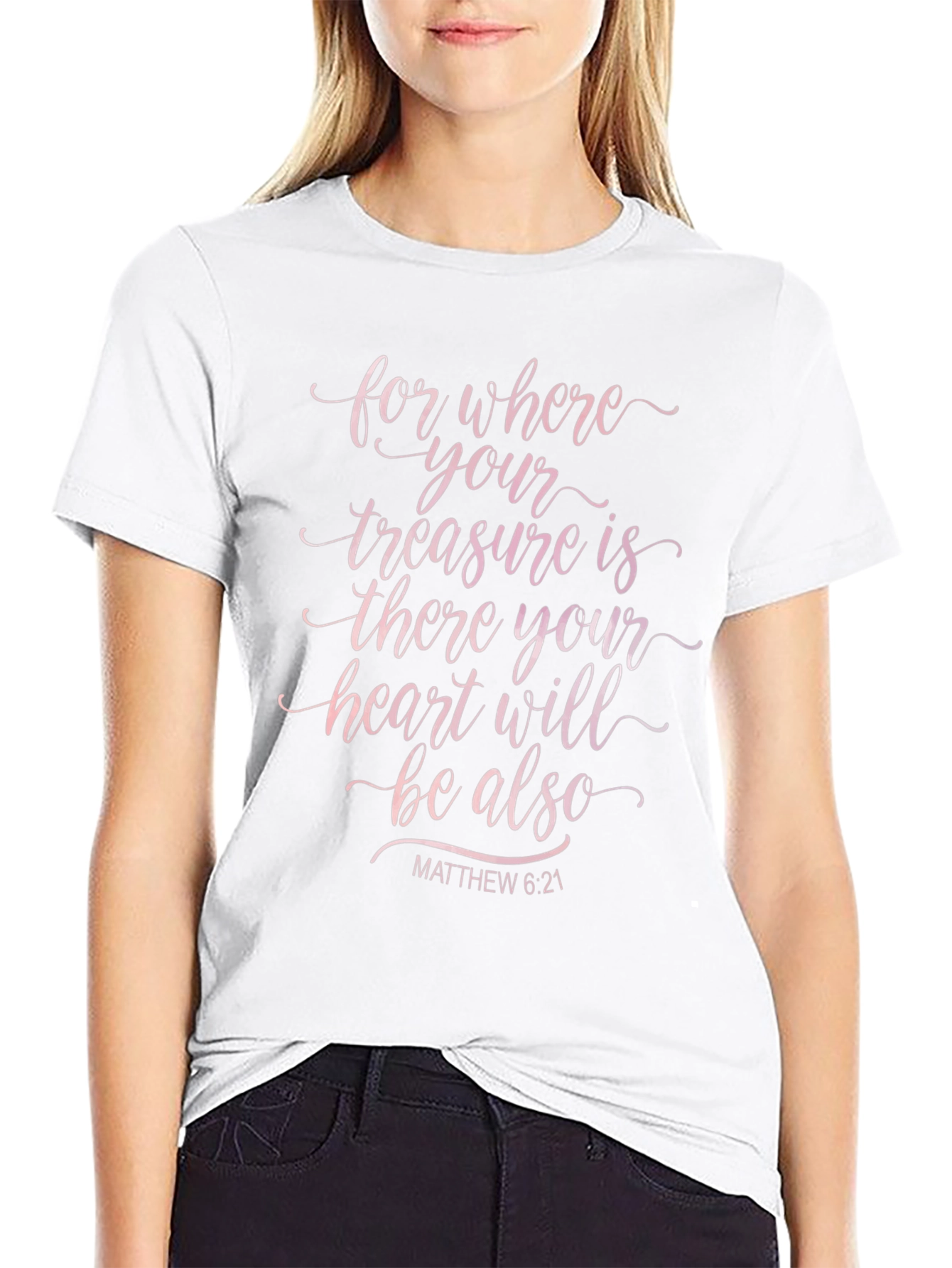 Faith T-Shirt: Matthew 6:21 Christian Apparel