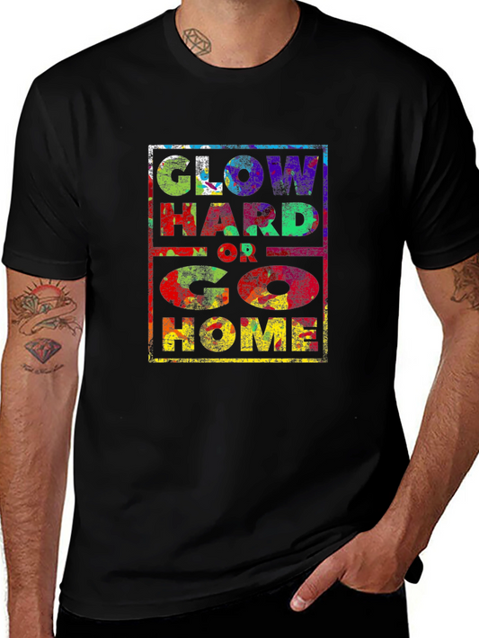 Glow Hard or Go Home Graphic Tee - Black