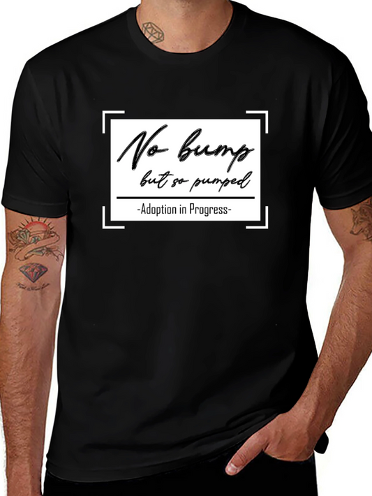 Adoption In Progress T-Shirt - No Bump