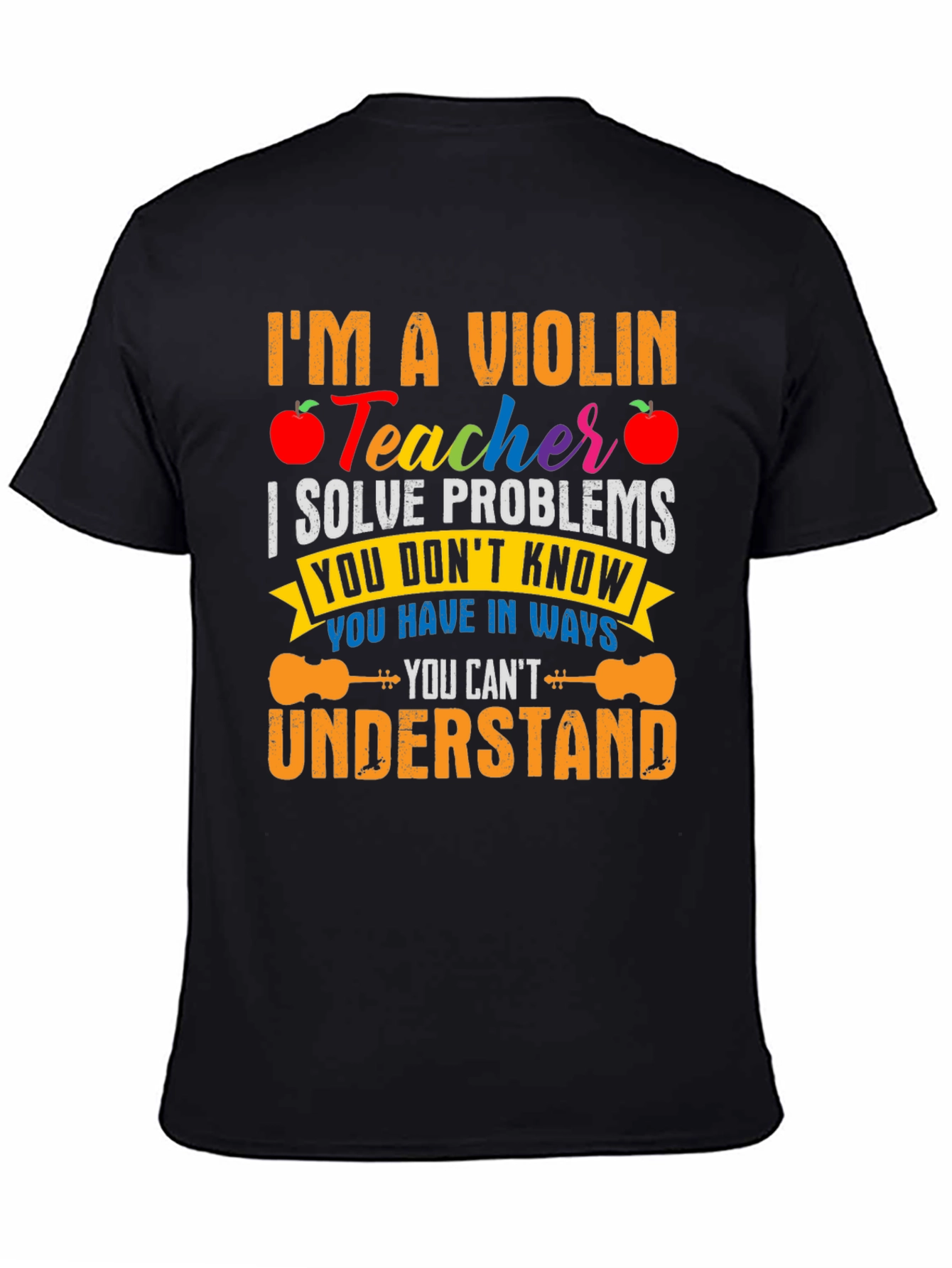 Violin Teacher T-Shirt - Problem Solver Funny Music Tee