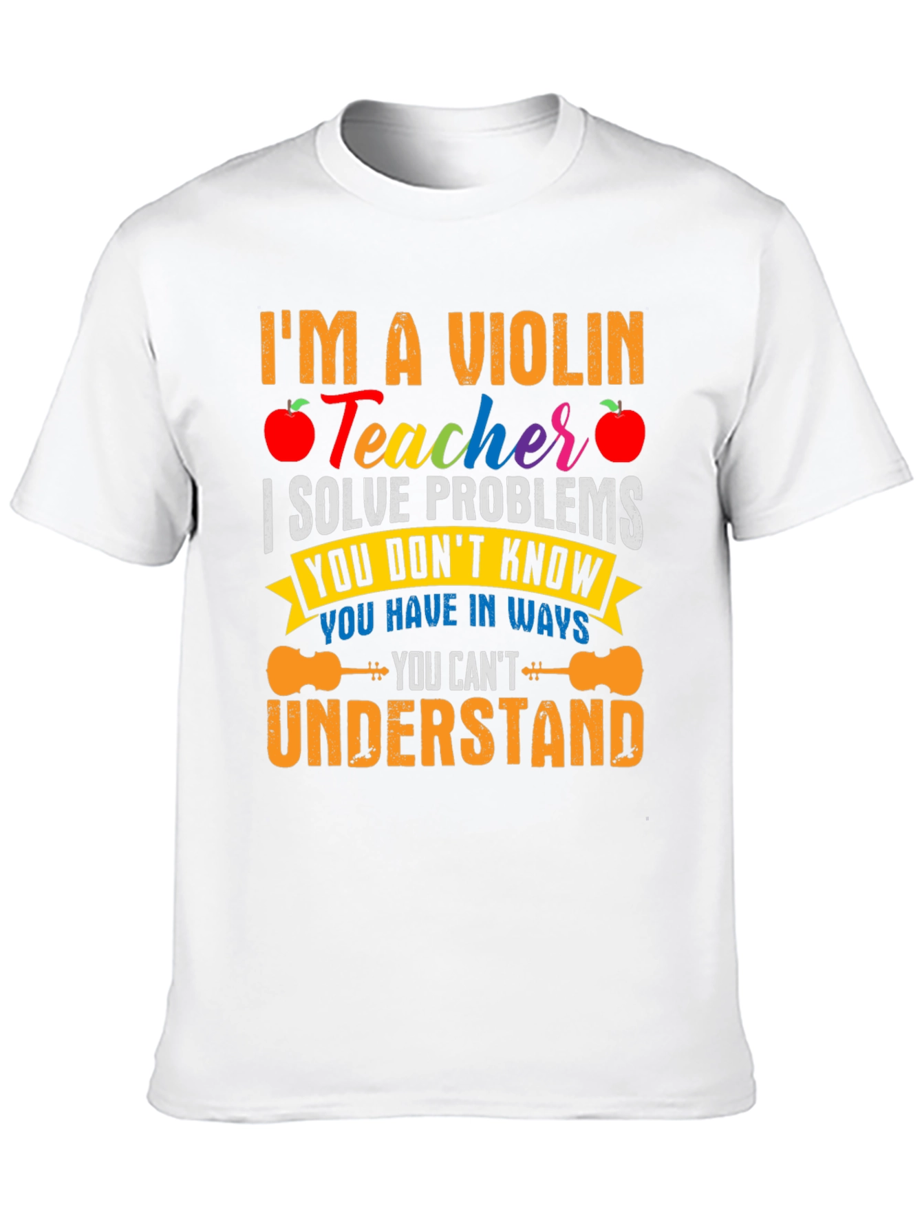 Violin Teacher T-Shirt - Problem Solver Funny Music Tee