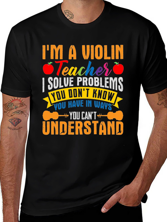 Violin Teacher T-Shirt - Problem Solver Funny Music Tee