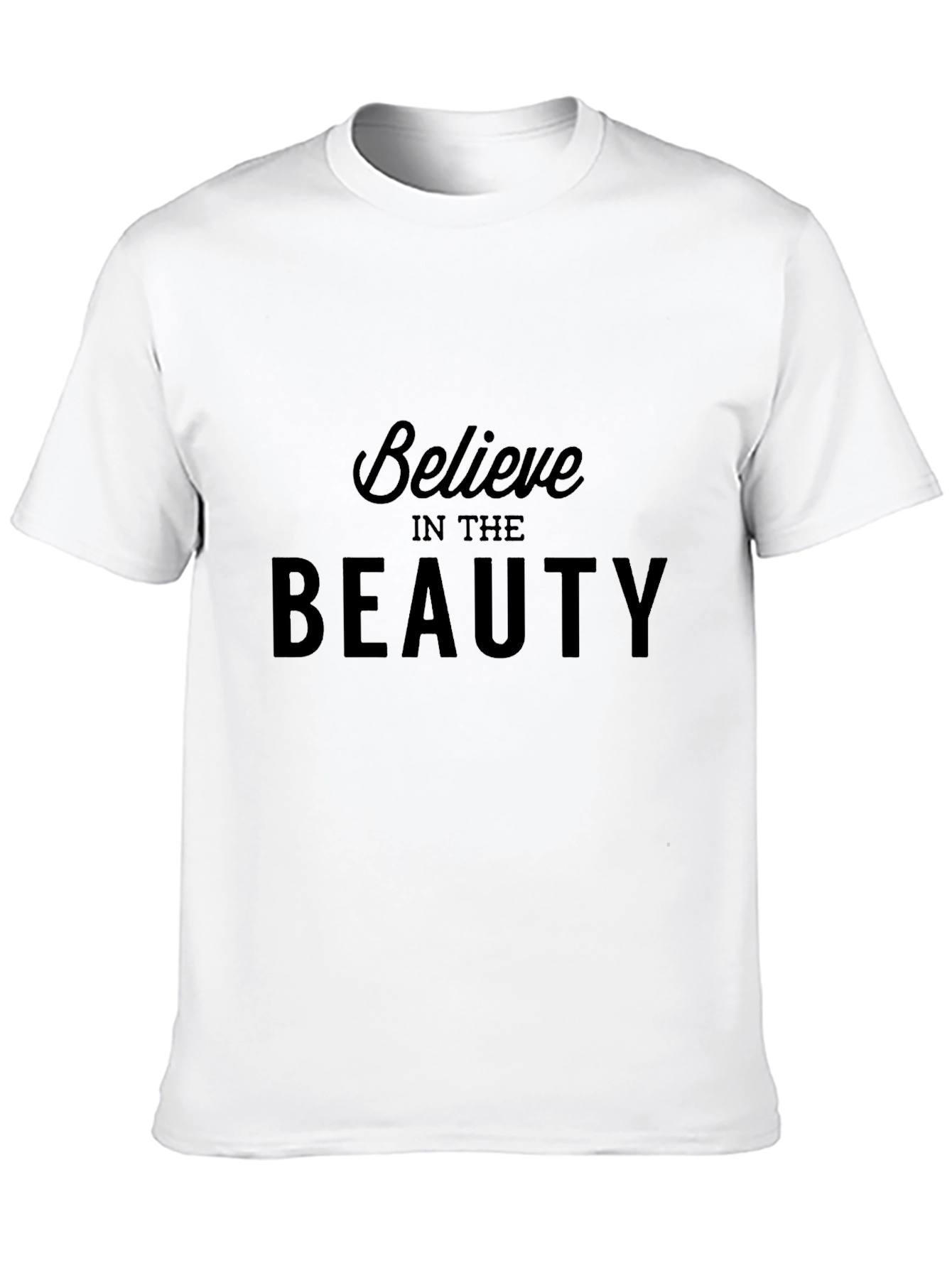 Believe In The Beauty Black T-Shirt