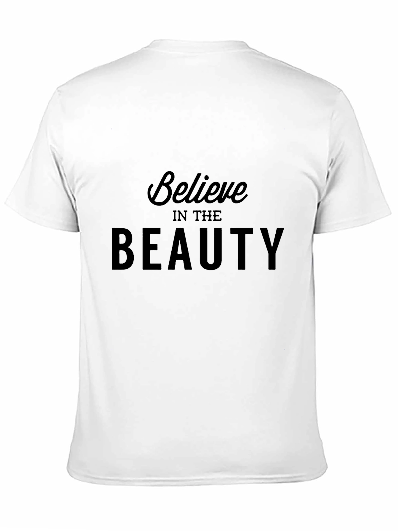 Believe In The Beauty Black T-Shirt
