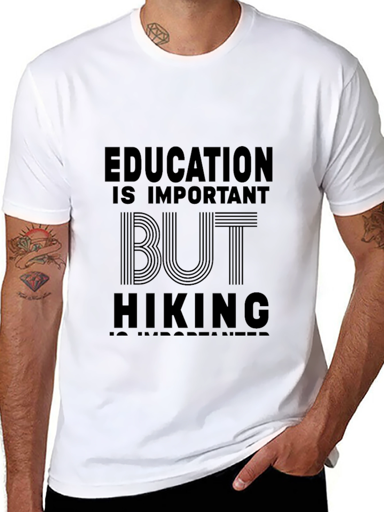 Education Important But Hiking T-Shirt