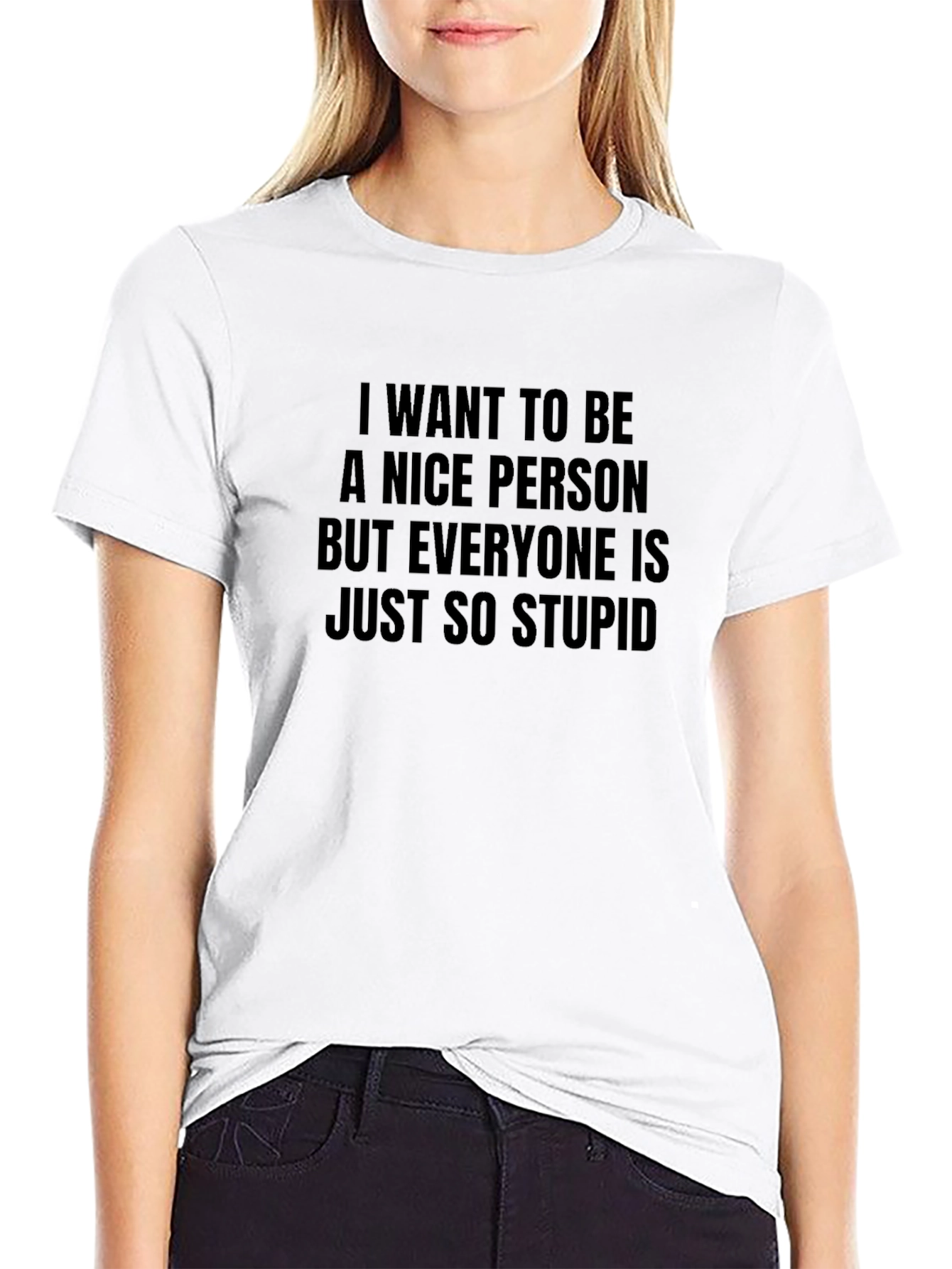 Funny Sarcastic Statement T-Shirt