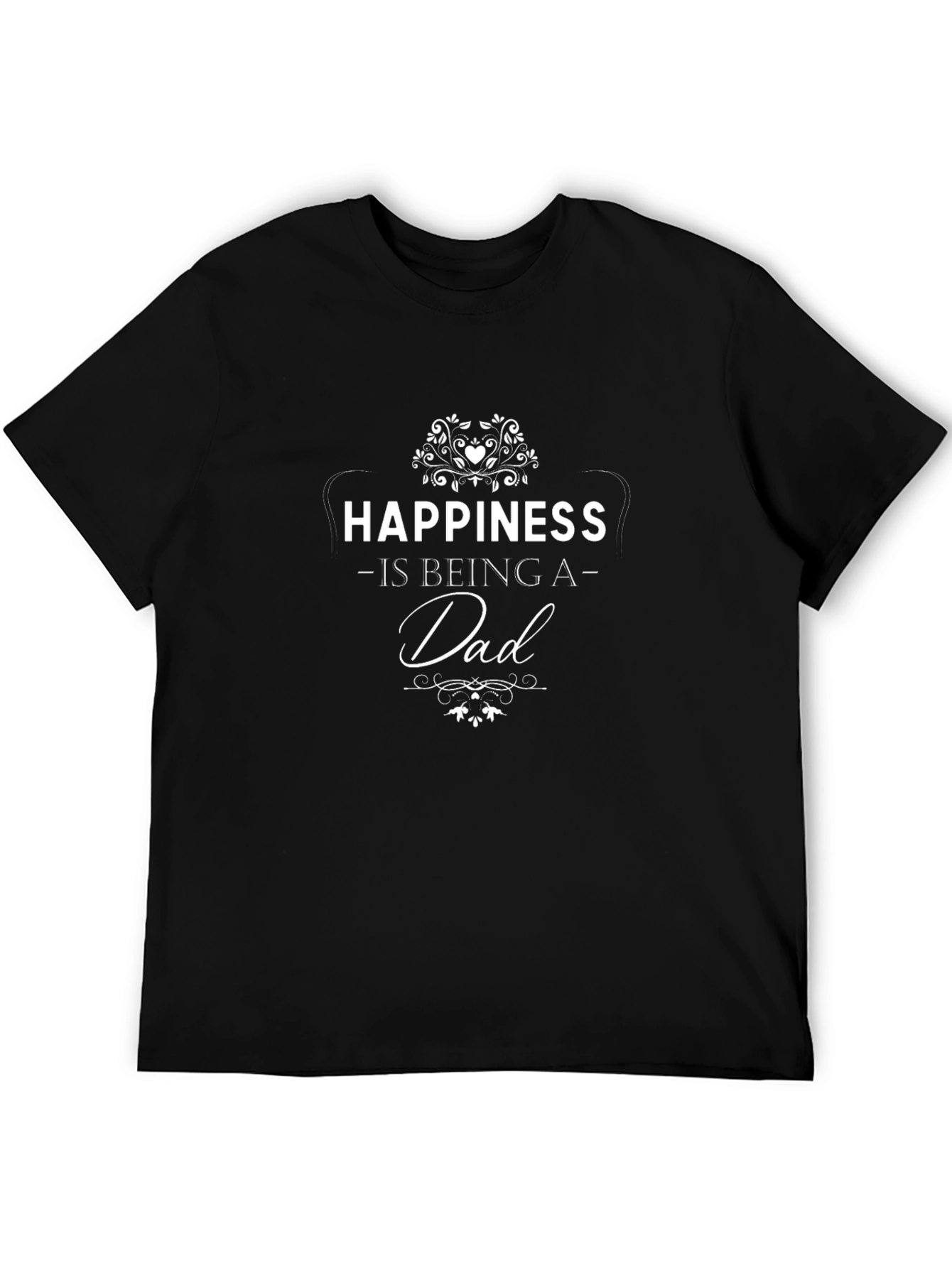 Happiness is Being A Dad - Graphic Tee