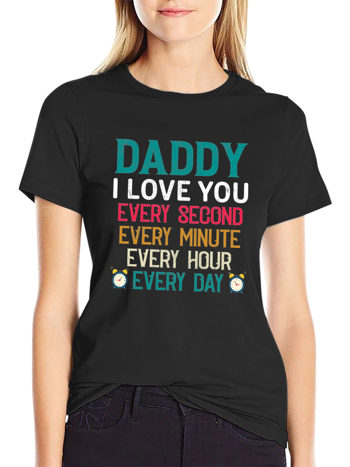 Dad I Love You Every Second T-Shirt