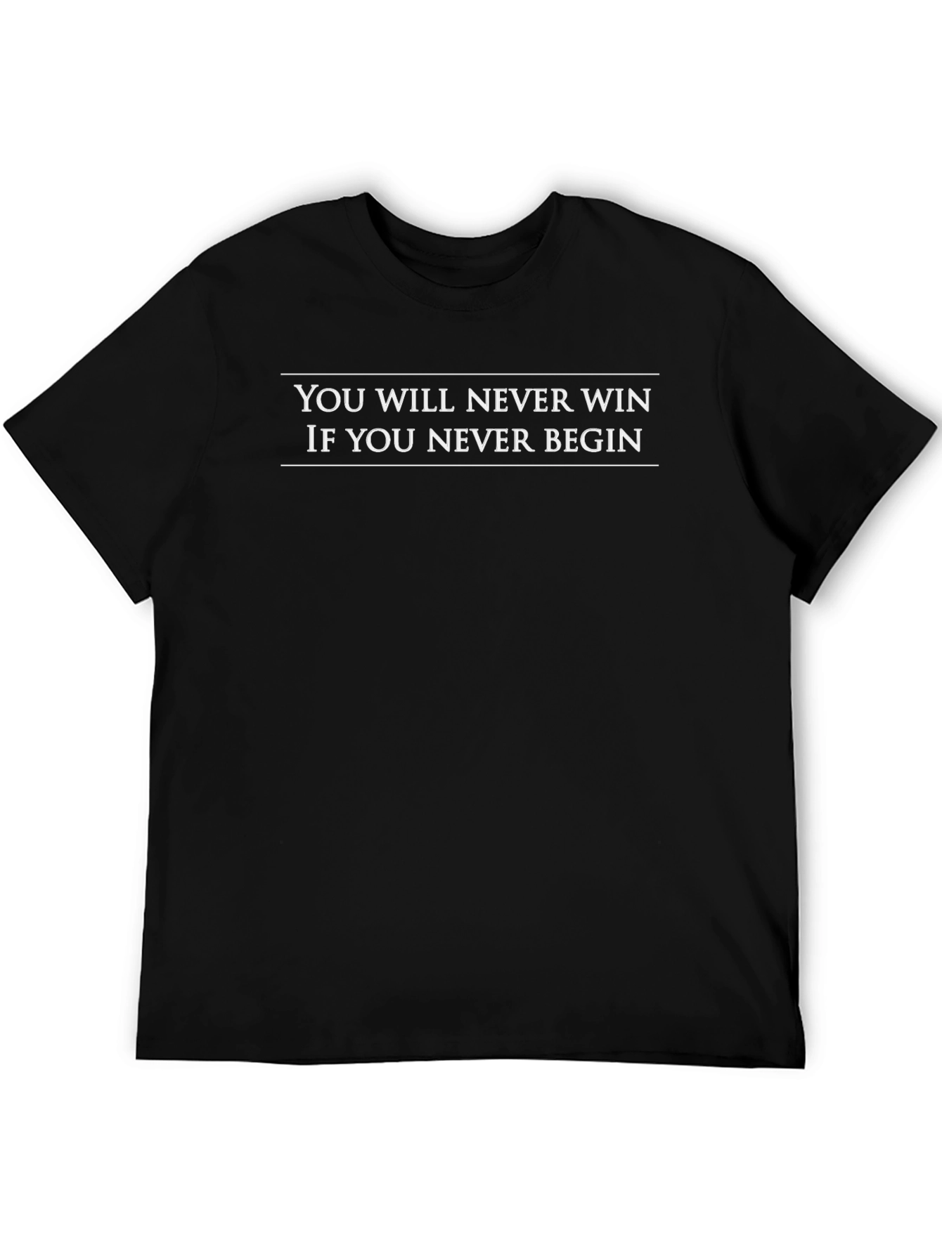 Motivational Quote Graphic T-Shirt