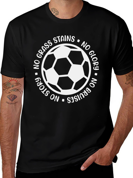 Soccer Fan T-Shirt - No Grass Stains No Glory