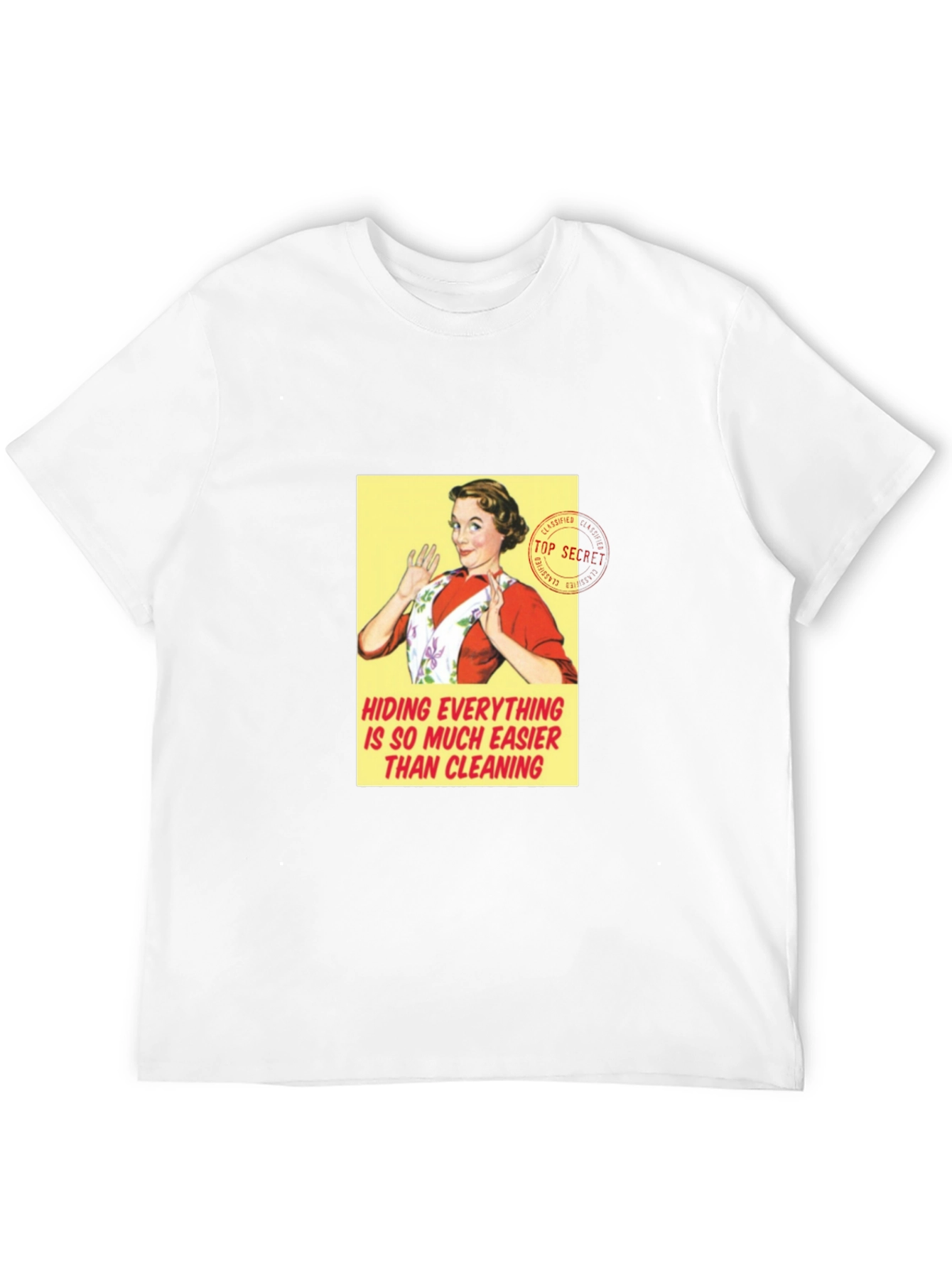 Retro Housewife T-Shirt - Hiding Easier Than Cleaning