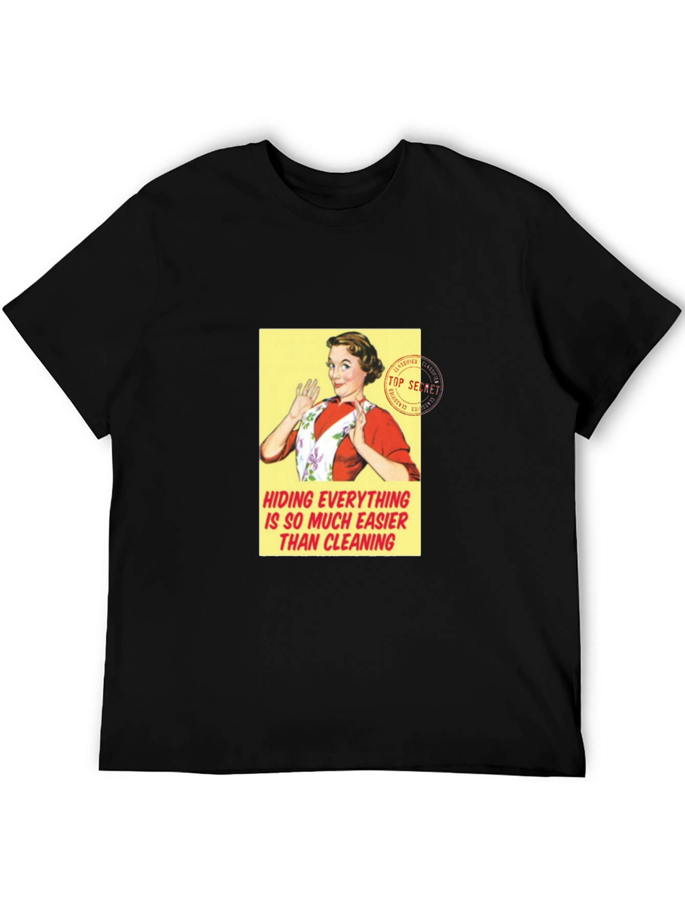 Retro Housewife T-Shirt - Hiding Easier Than Cleaning