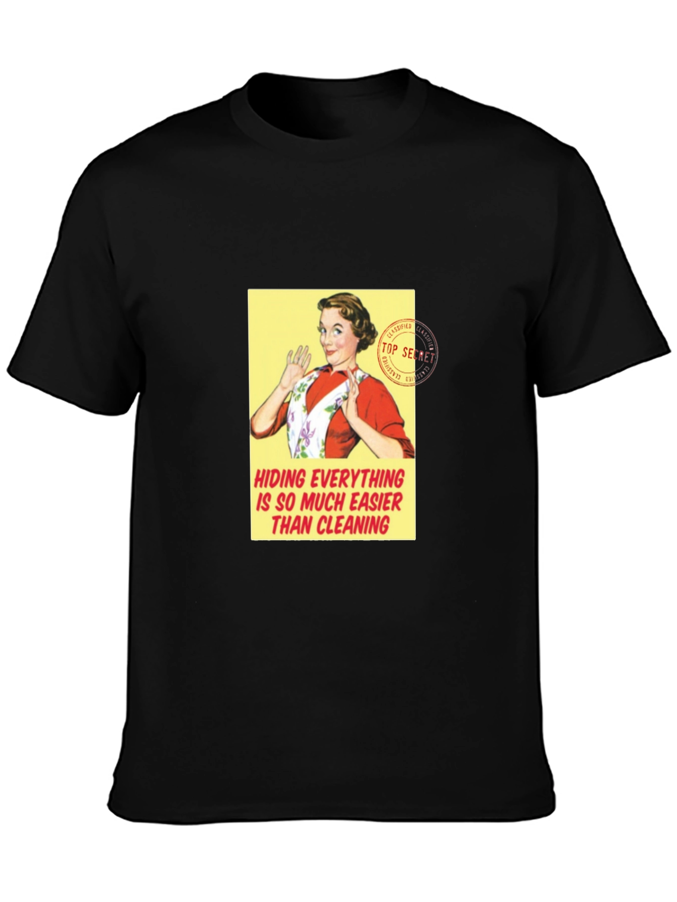 Retro Housewife T-Shirt - Hiding Easier Than Cleaning