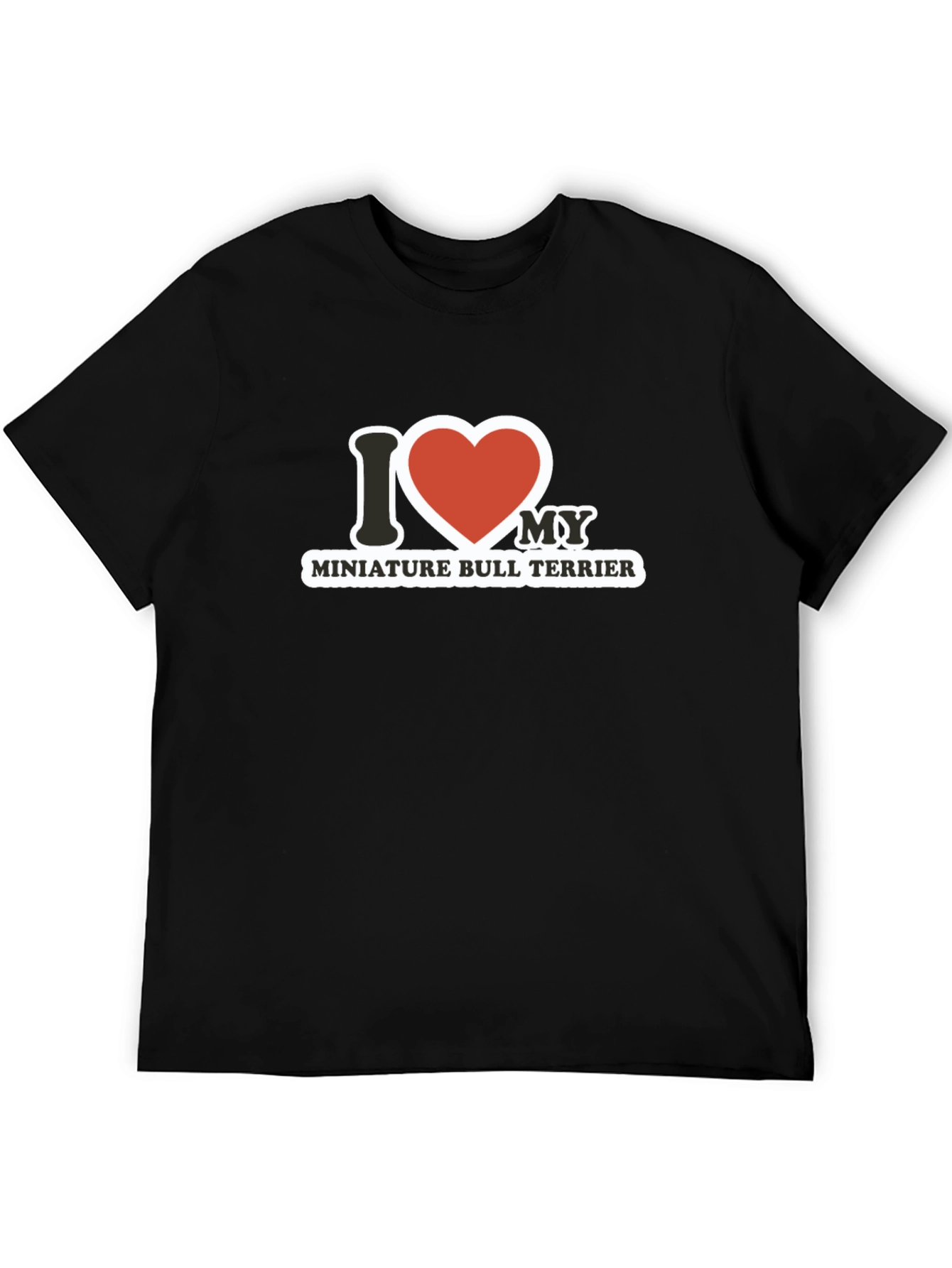 I Love My Miniature Bull Terrier T-Shirt