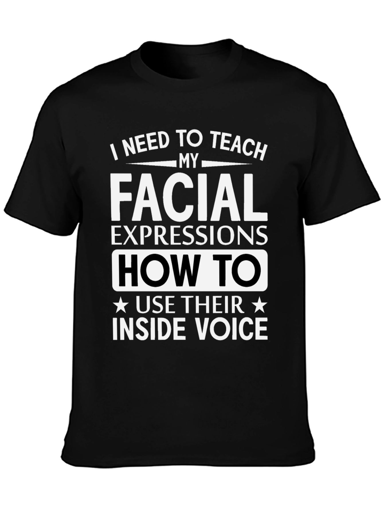Funny Facial Expressions T-Shirt - Sarcastic Humor Tee