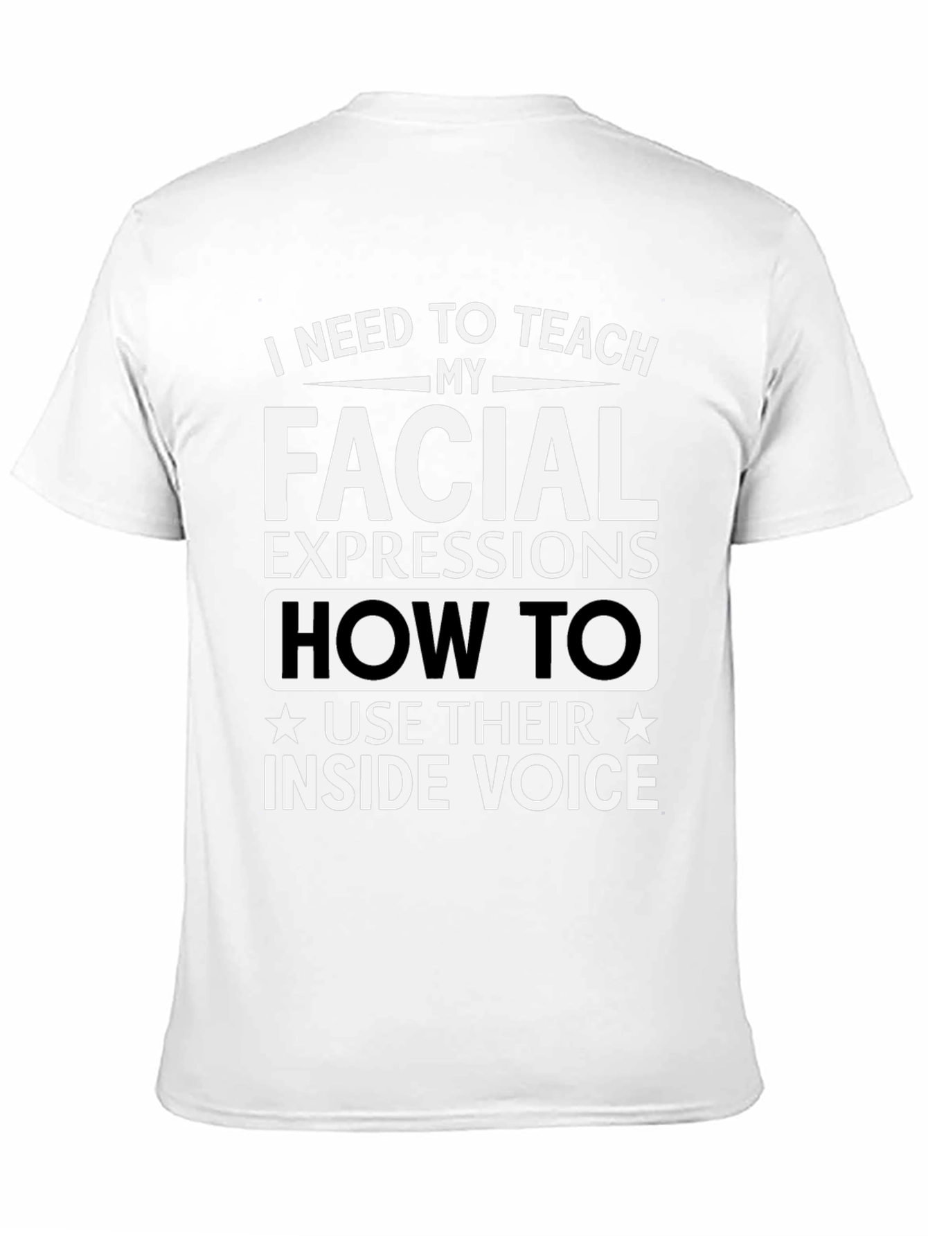 Funny Facial Expressions T-Shirt - Sarcastic Humor Tee