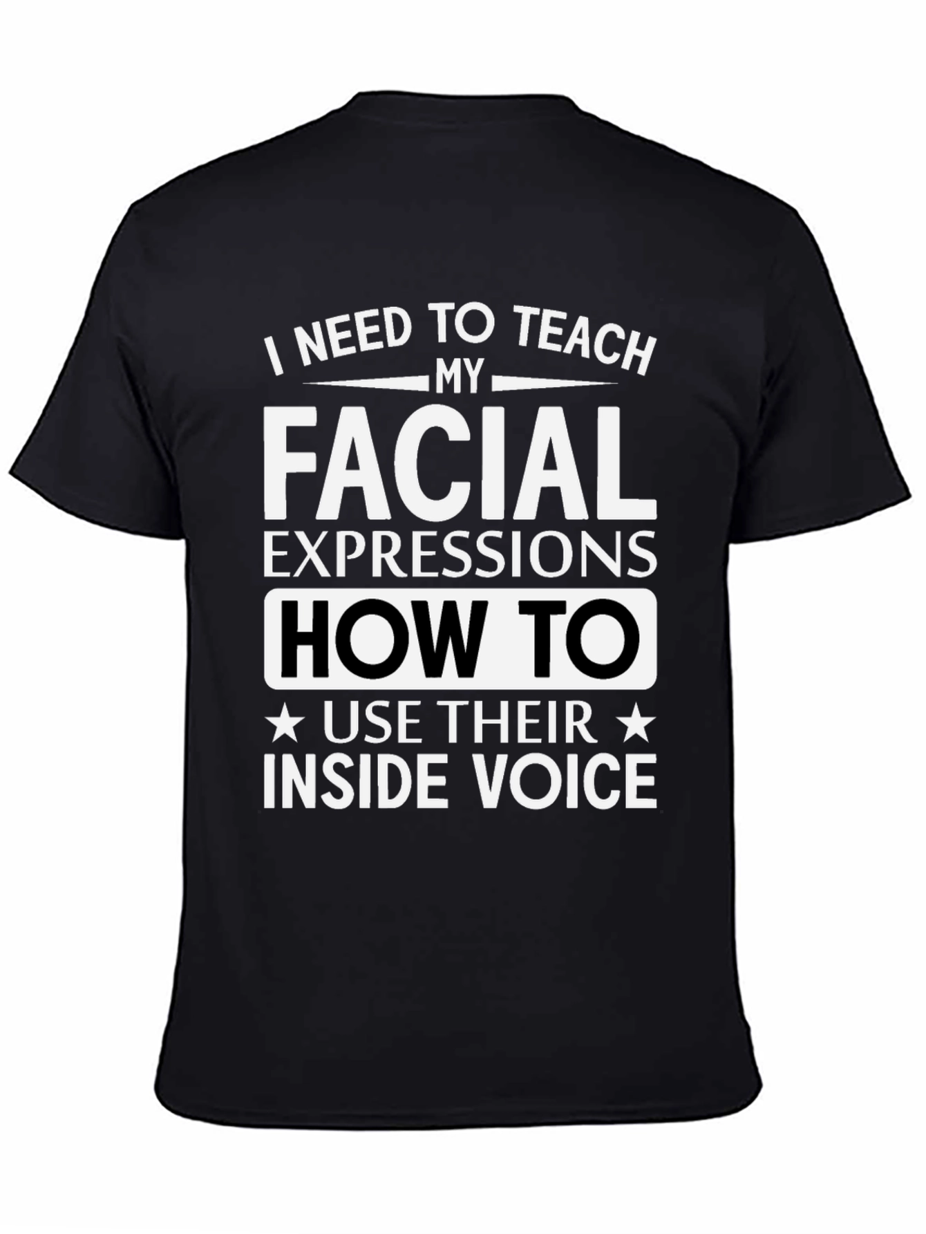 Funny Facial Expressions T-Shirt - Sarcastic Humor Tee