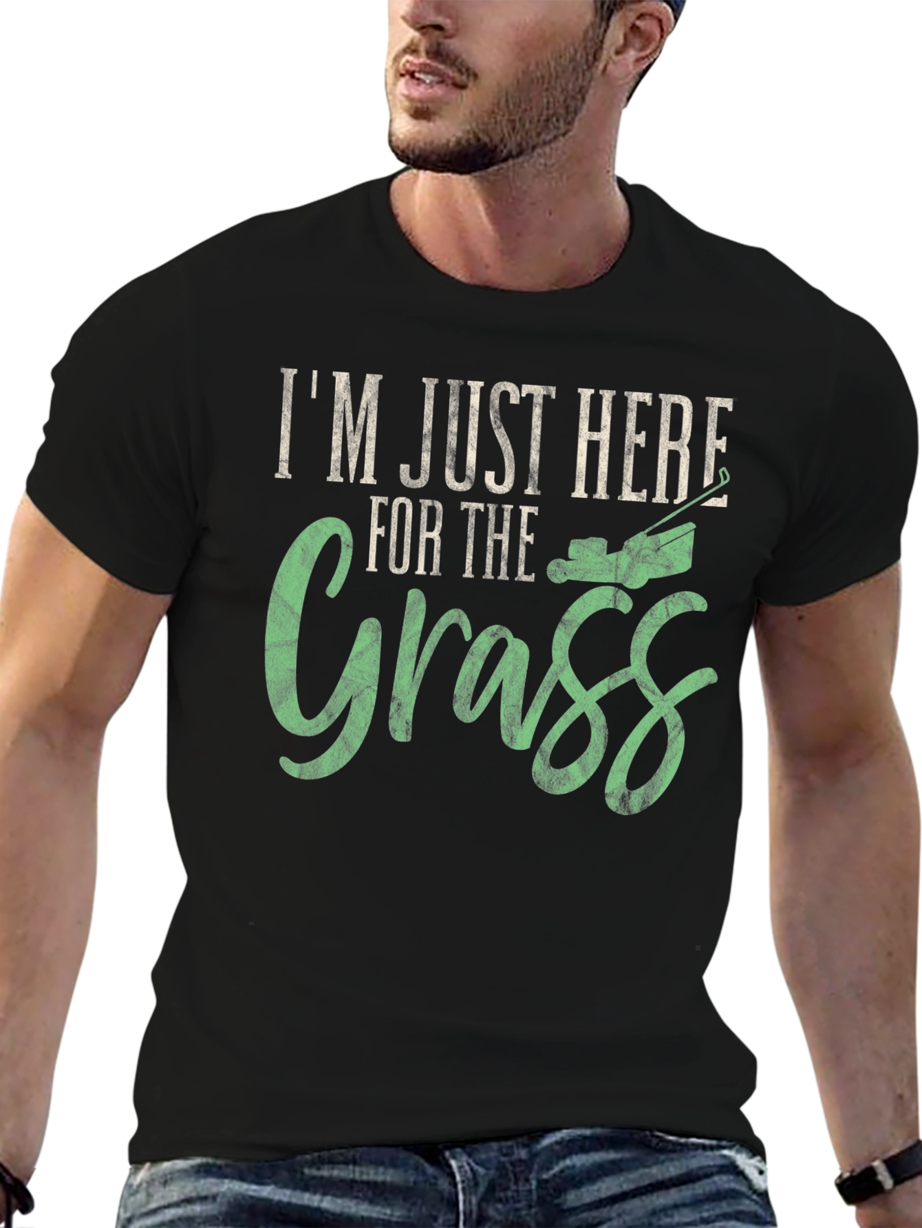 Im Just Here for the Grass T-Shirt