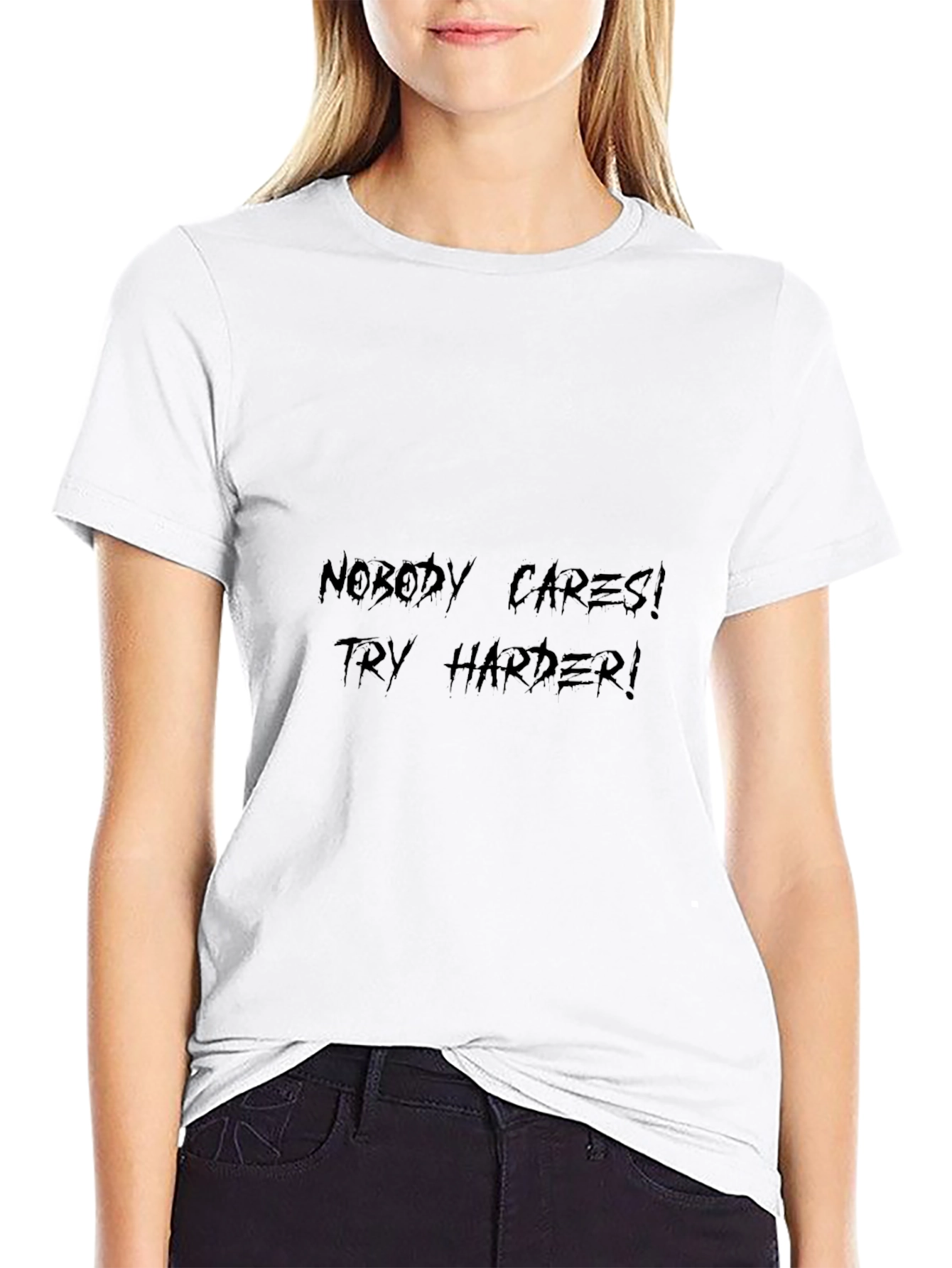 Edgy Graphic Tee - Nobody Cares Try Harder
