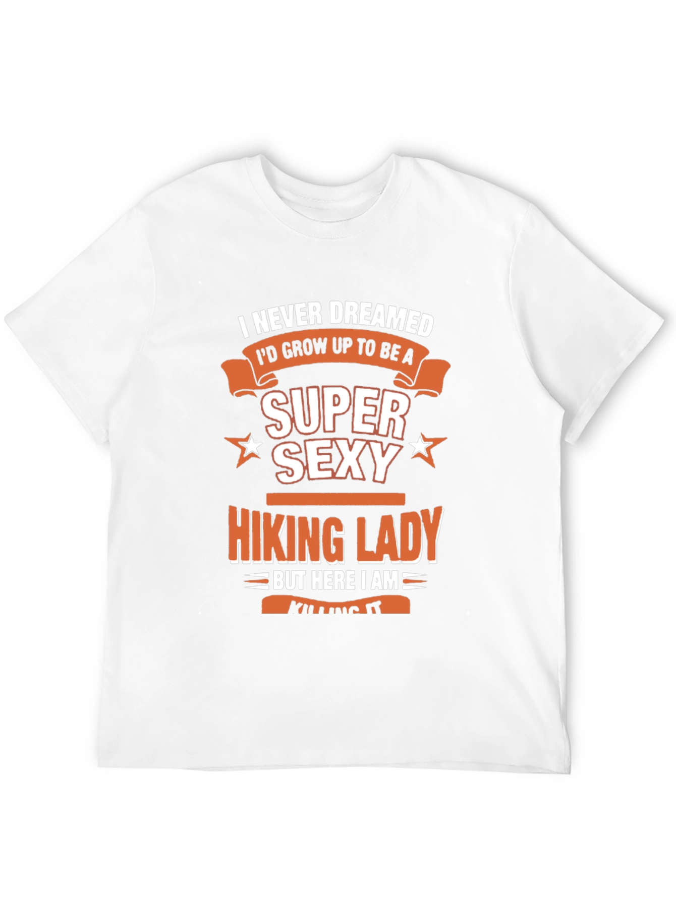 Super Sexy Hiking Lady T-Shirt