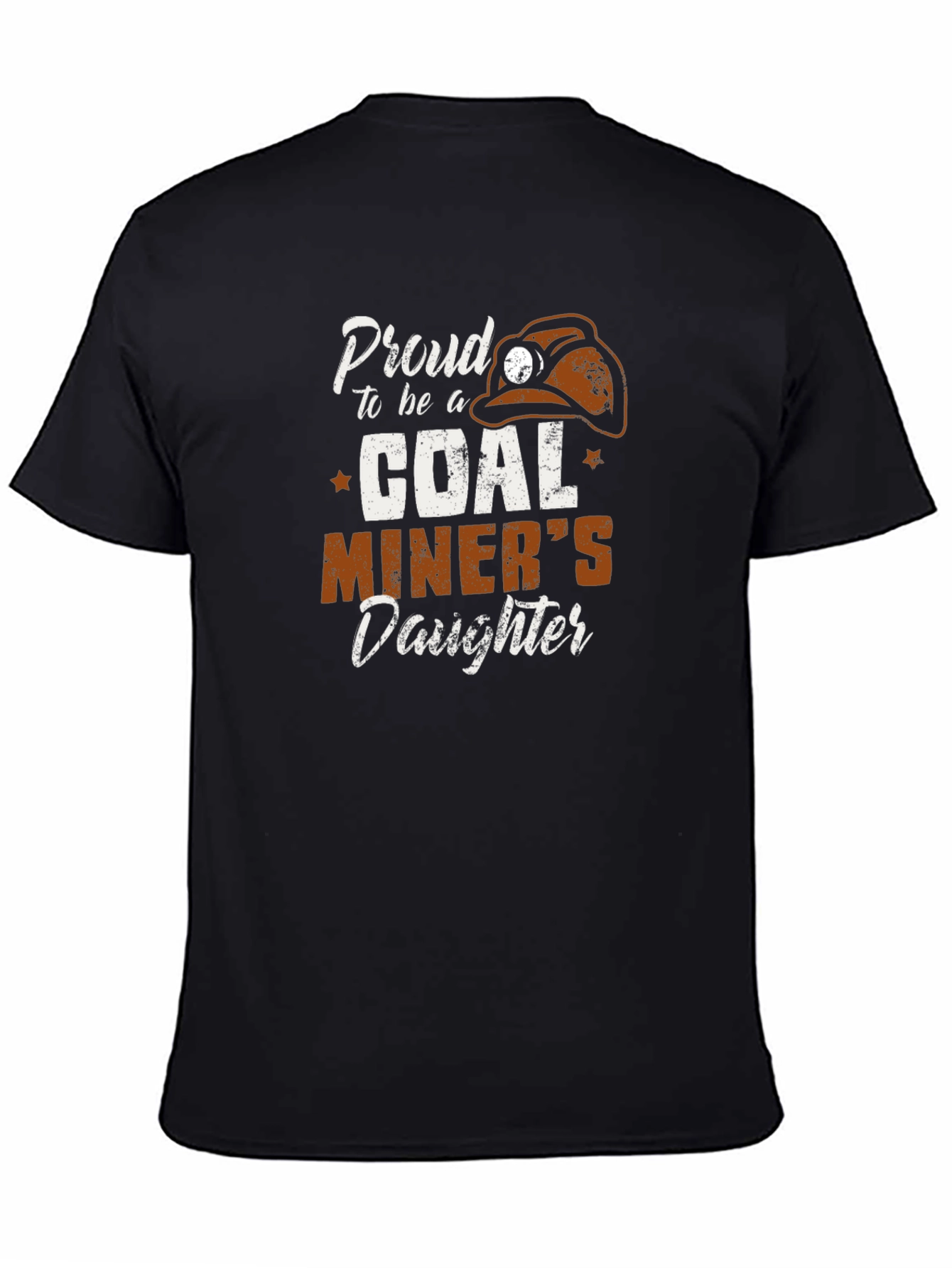 Proud Coal Miners Daughter T-Shirt - Black