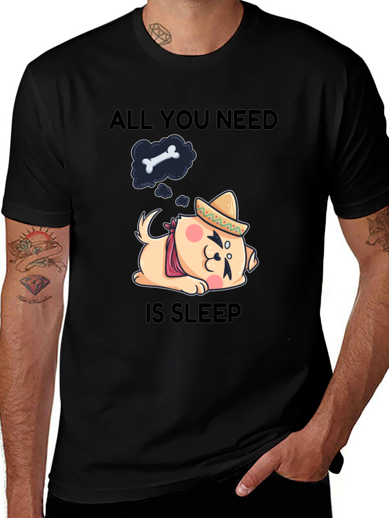 All You Need Is Sleep T-Shirt: Dog with Sombrero