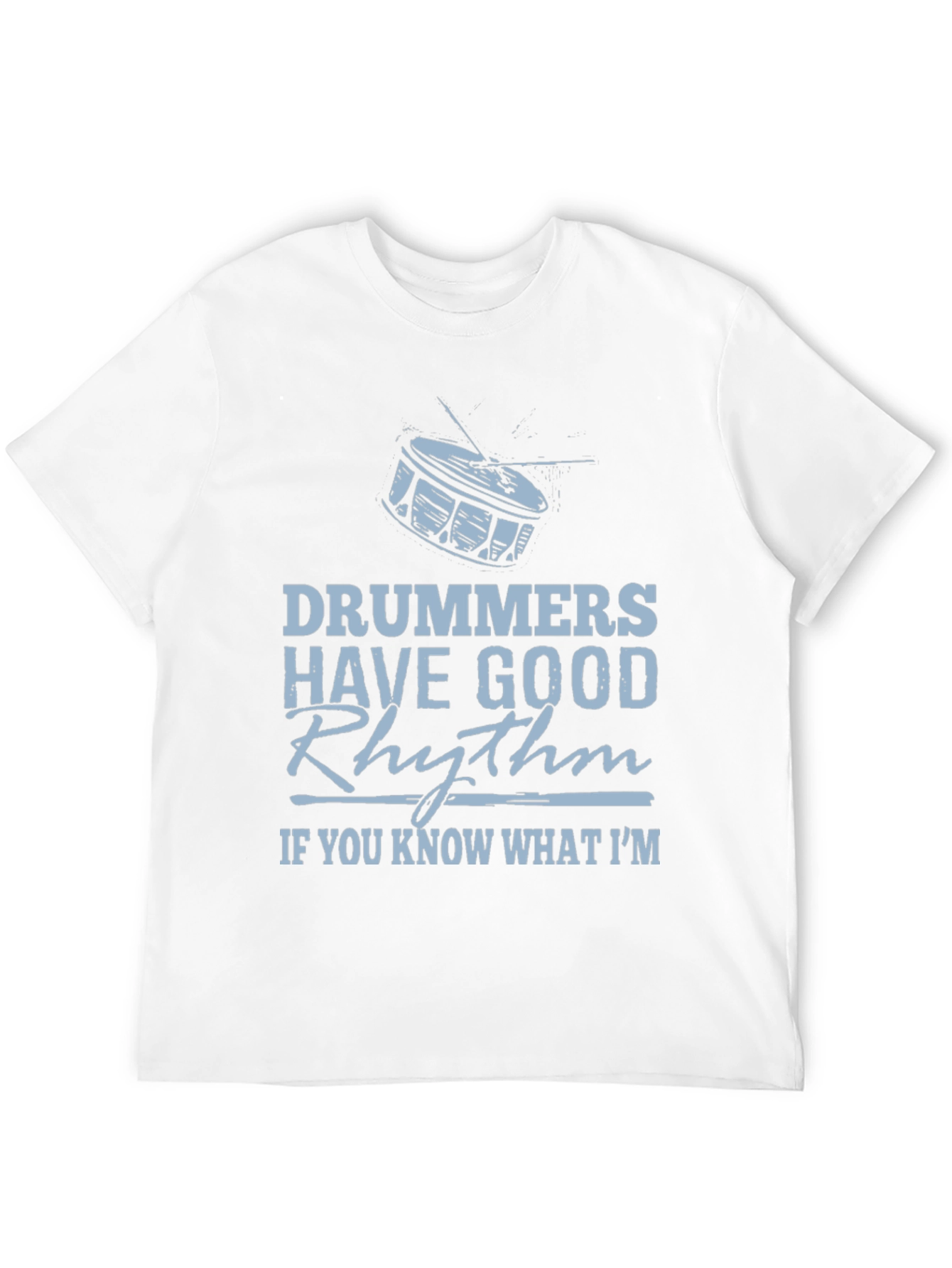 Drummers Have Good Rhythm Black Graphic Tee