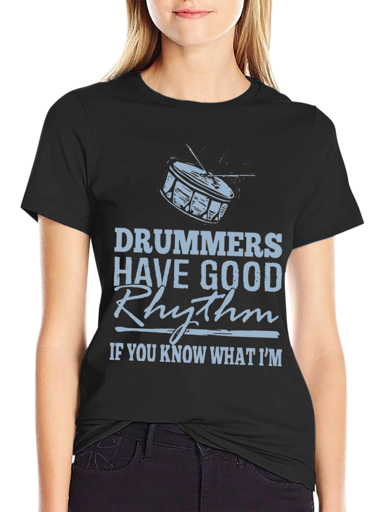 Drummers Have Good Rhythm Black Graphic Tee