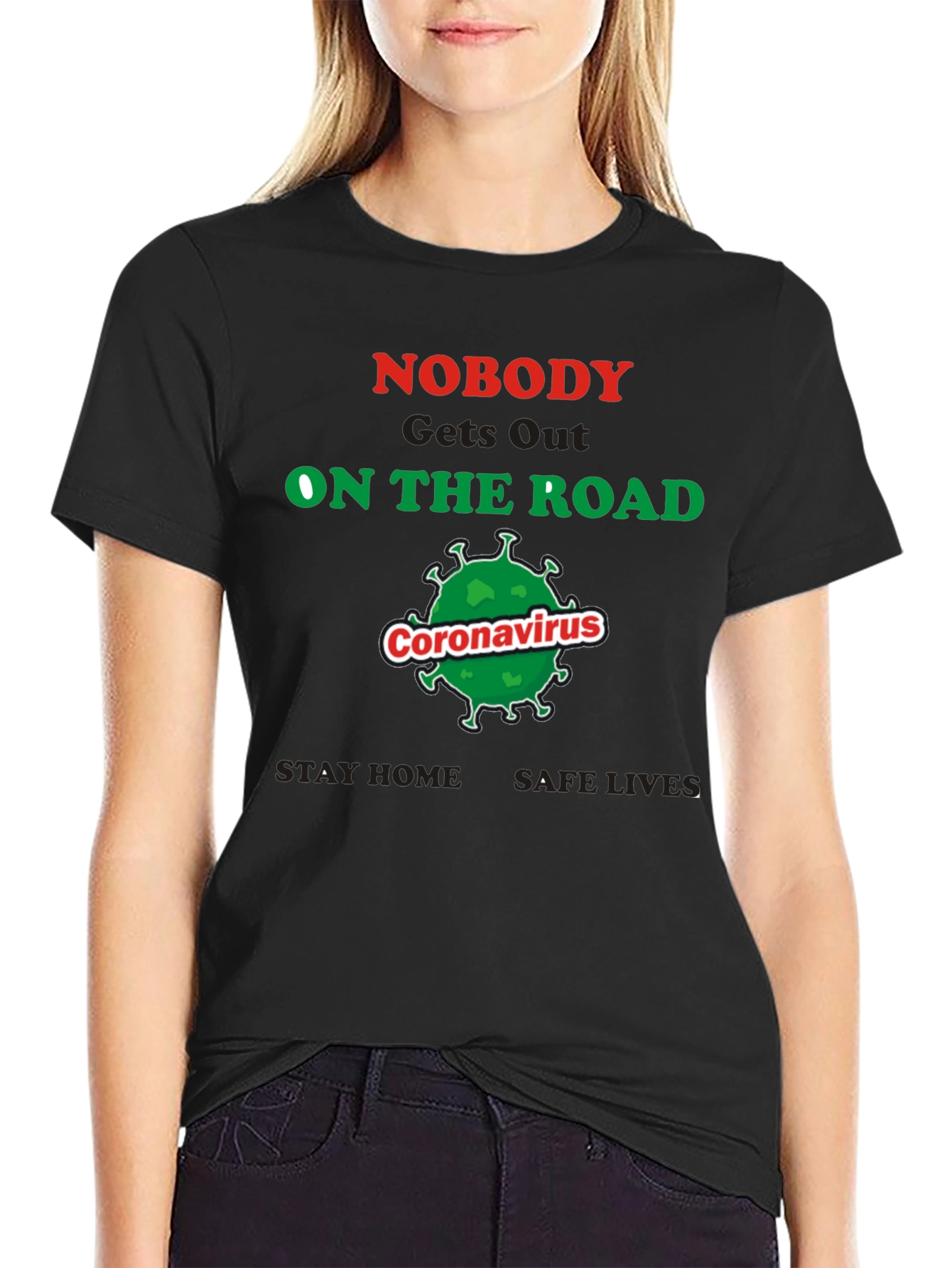 Nobody On The Road Coronavirus T-Shirt