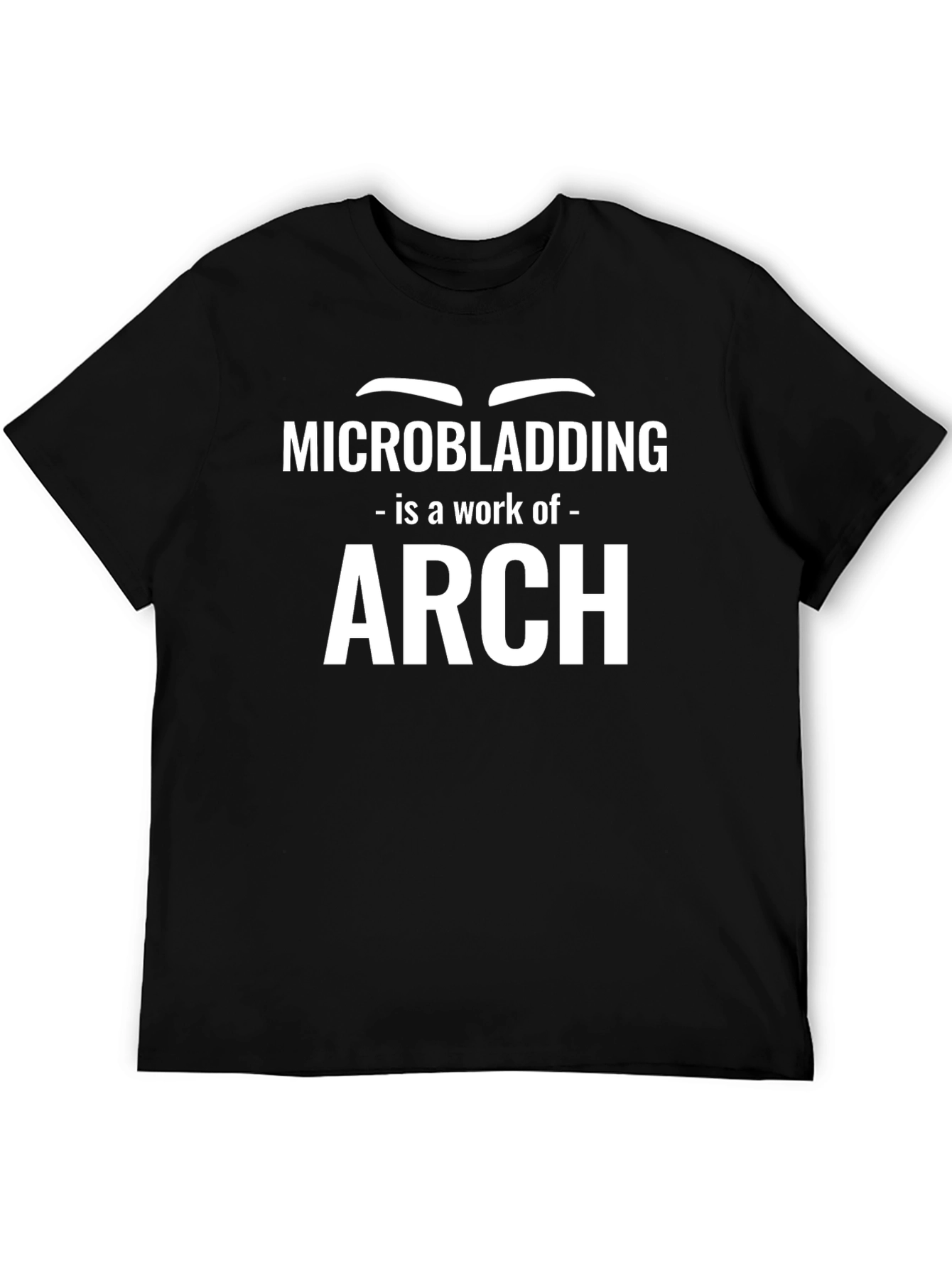 Microblading Arch T-Shirt