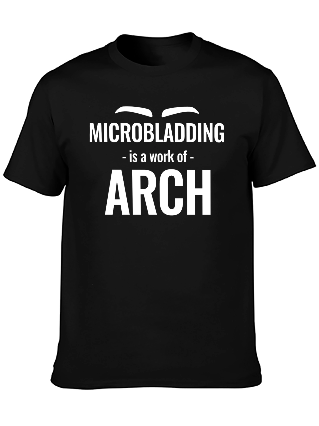 Microblading Arch T-Shirt