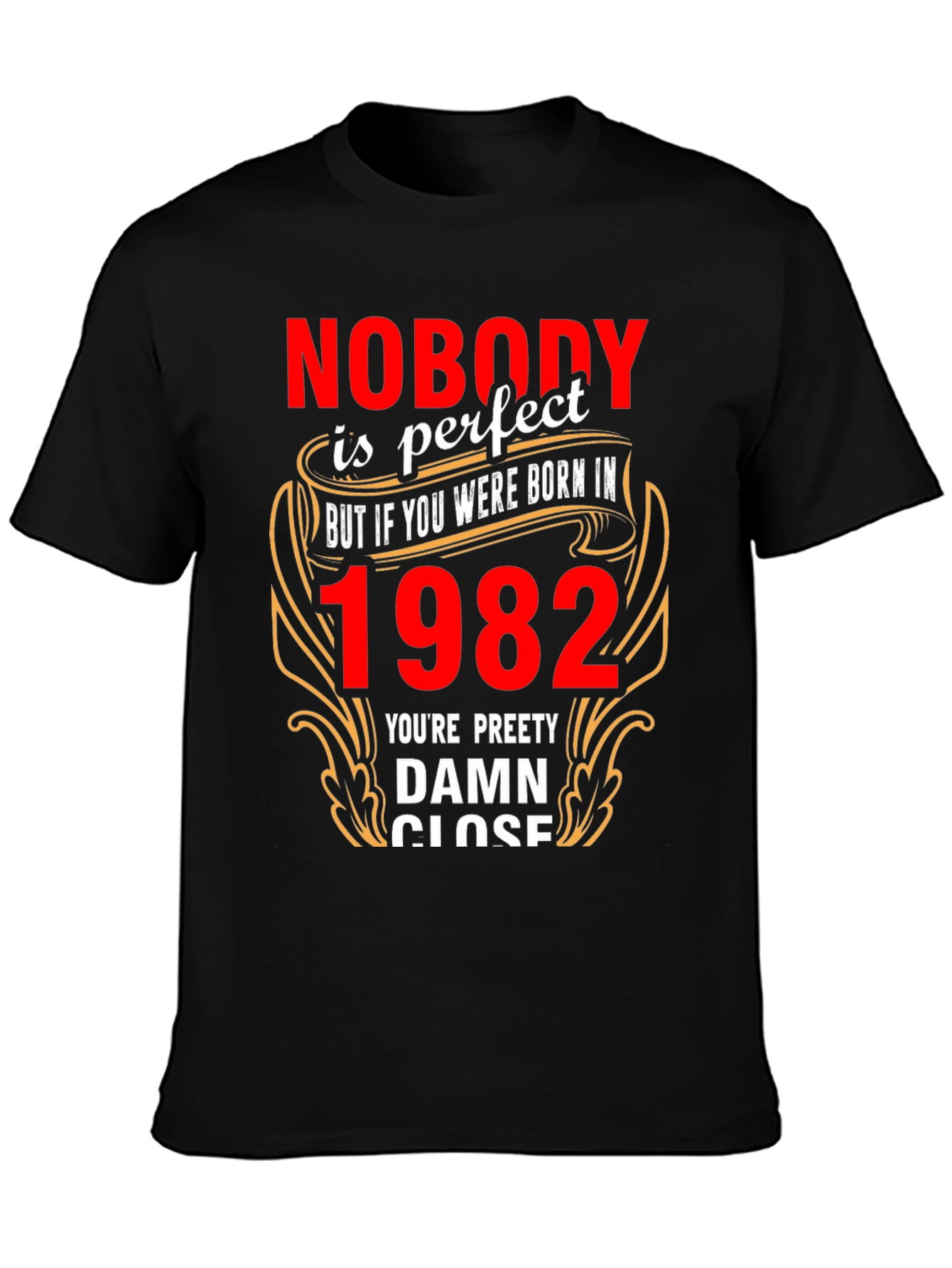 Born in 1982? T-Shirt - Perfect Gift!