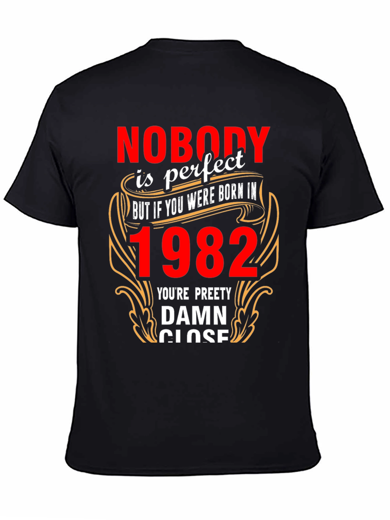 Born in 1982? T-Shirt - Perfect Gift!