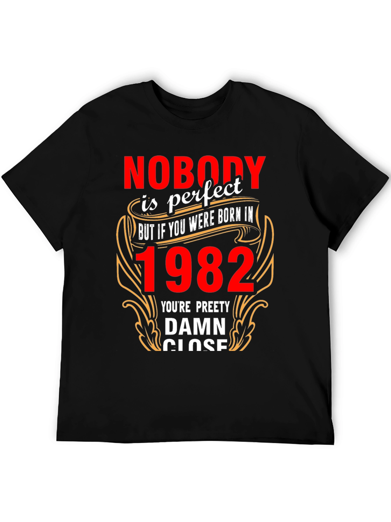 Born in 1982? T-Shirt - Perfect Gift!