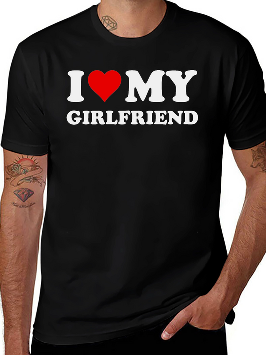 I Love My Girlfriend Graphic T-Shirt - Black
