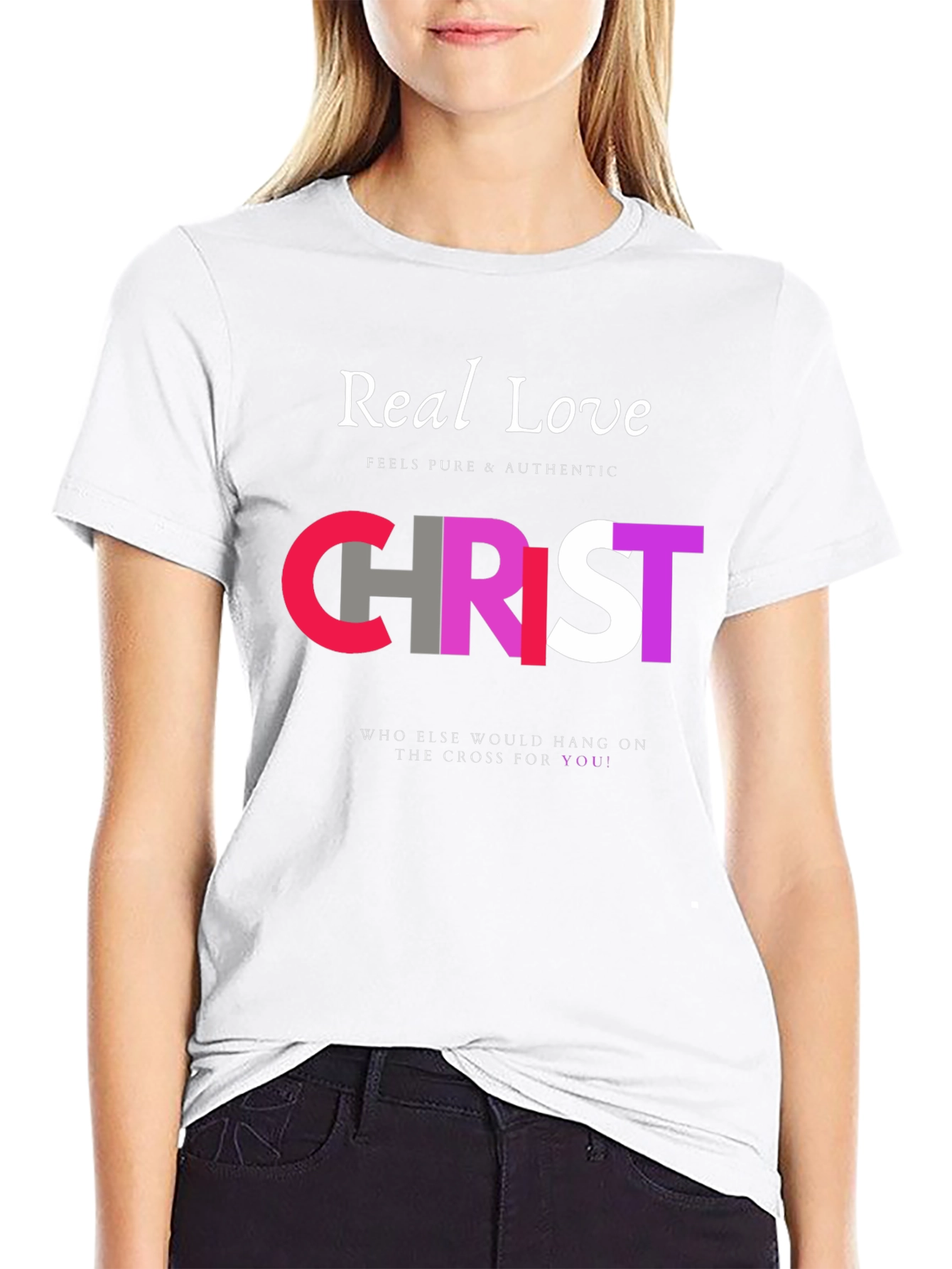 Real Love Christ Graphic T-Shirt - Faith Inspired Tee