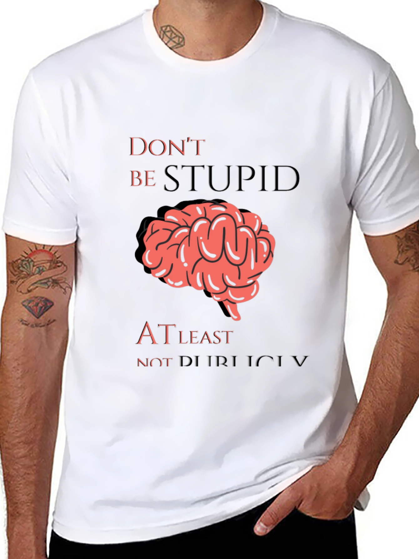 Dont Be Stupid T-Shirt Funny Brain Graphic Tee