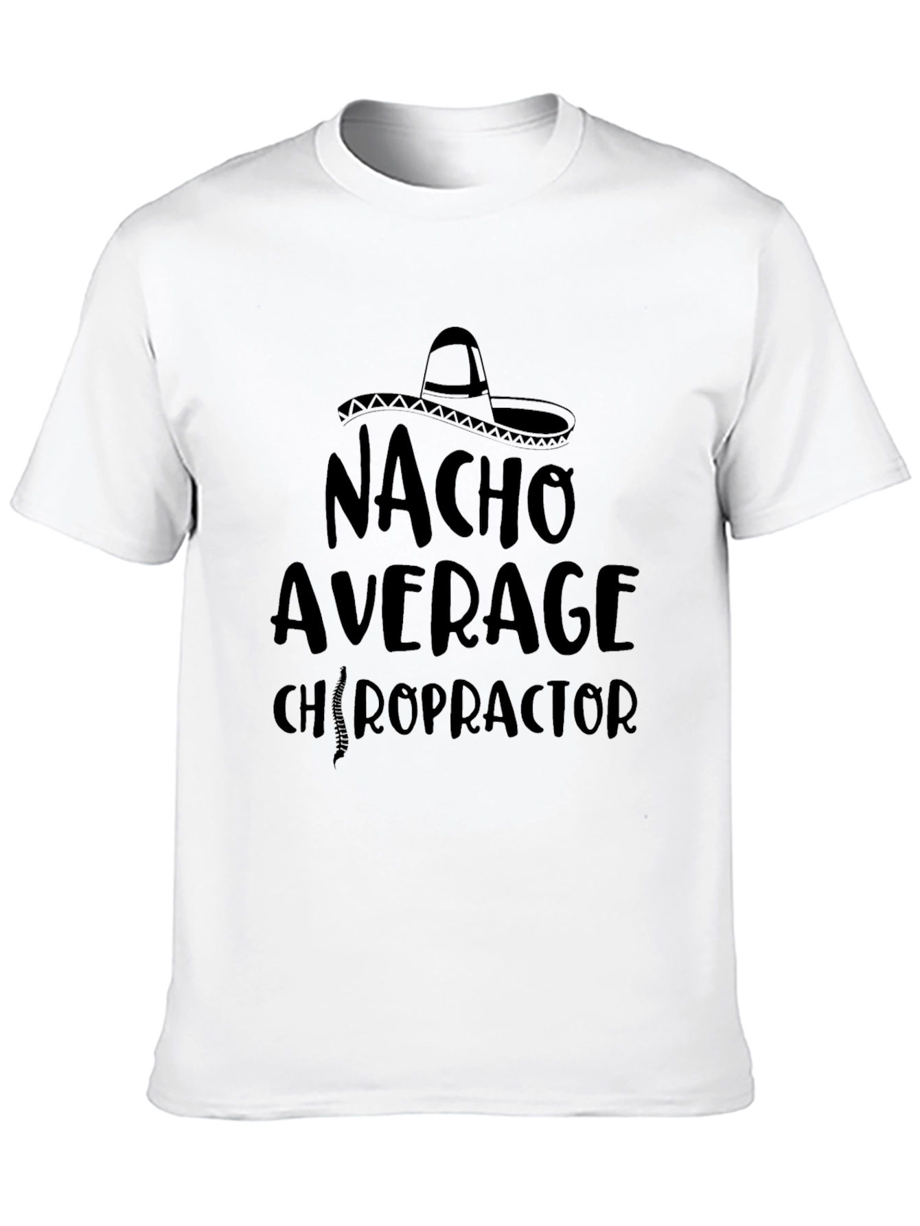 Nacho Average Chiropractor Black Graphic T-Shirt