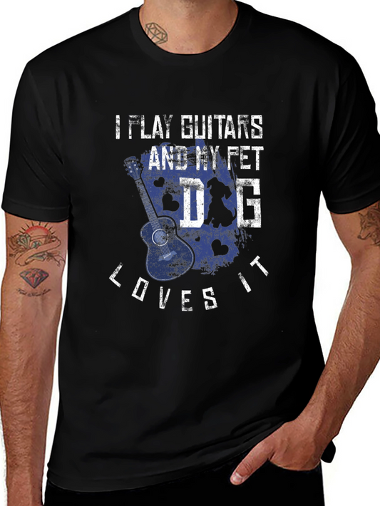Guitar & Dog Lover T-Shirt - I Play Guitars