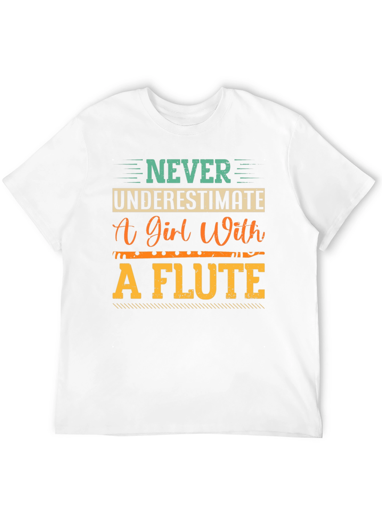 Never Underestimate a Girl with a Flute T-Shirt