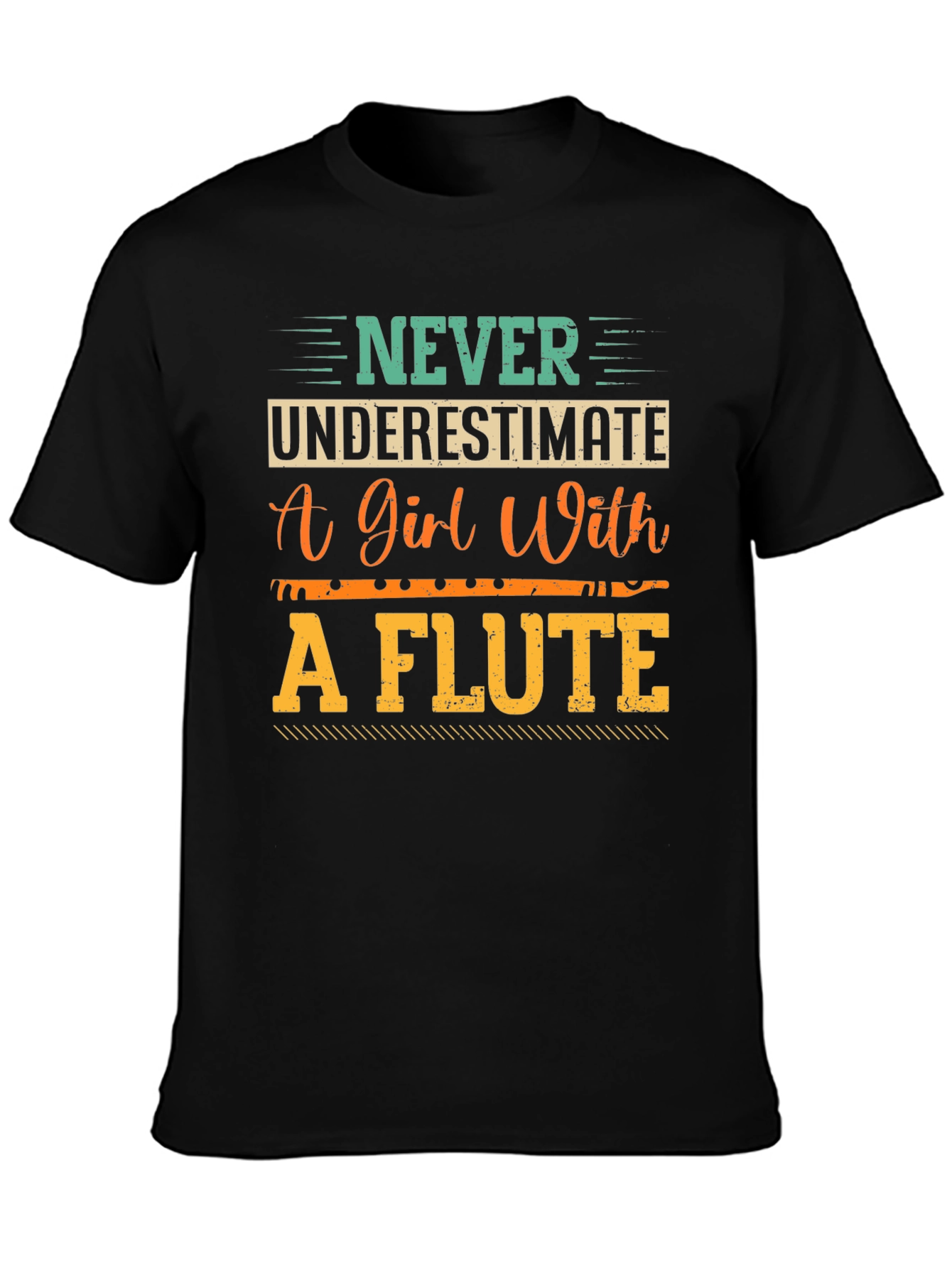 Never Underestimate a Girl with a Flute T-Shirt