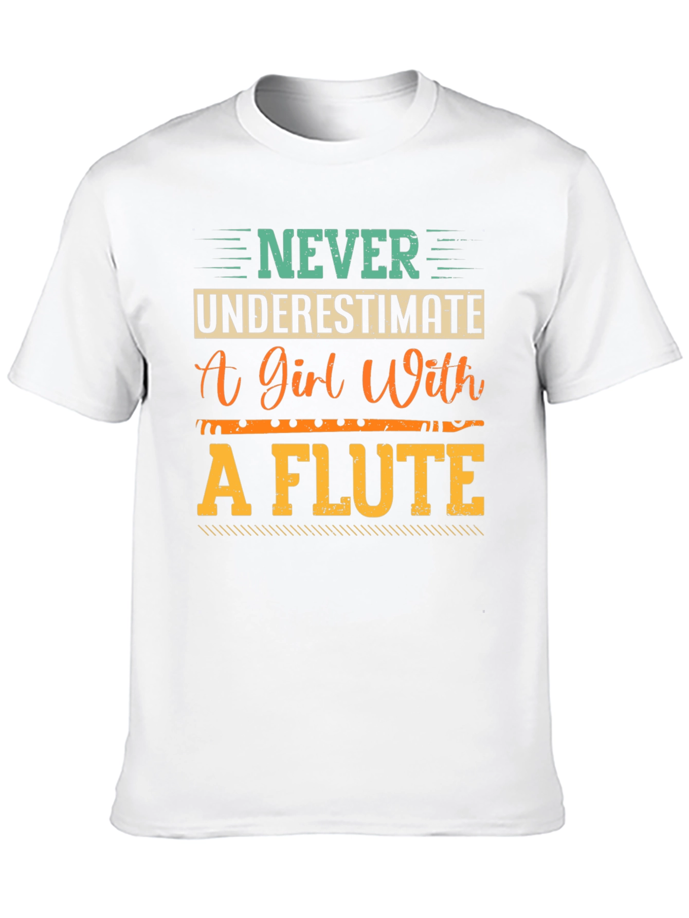 Never Underestimate a Girl with a Flute T-Shirt