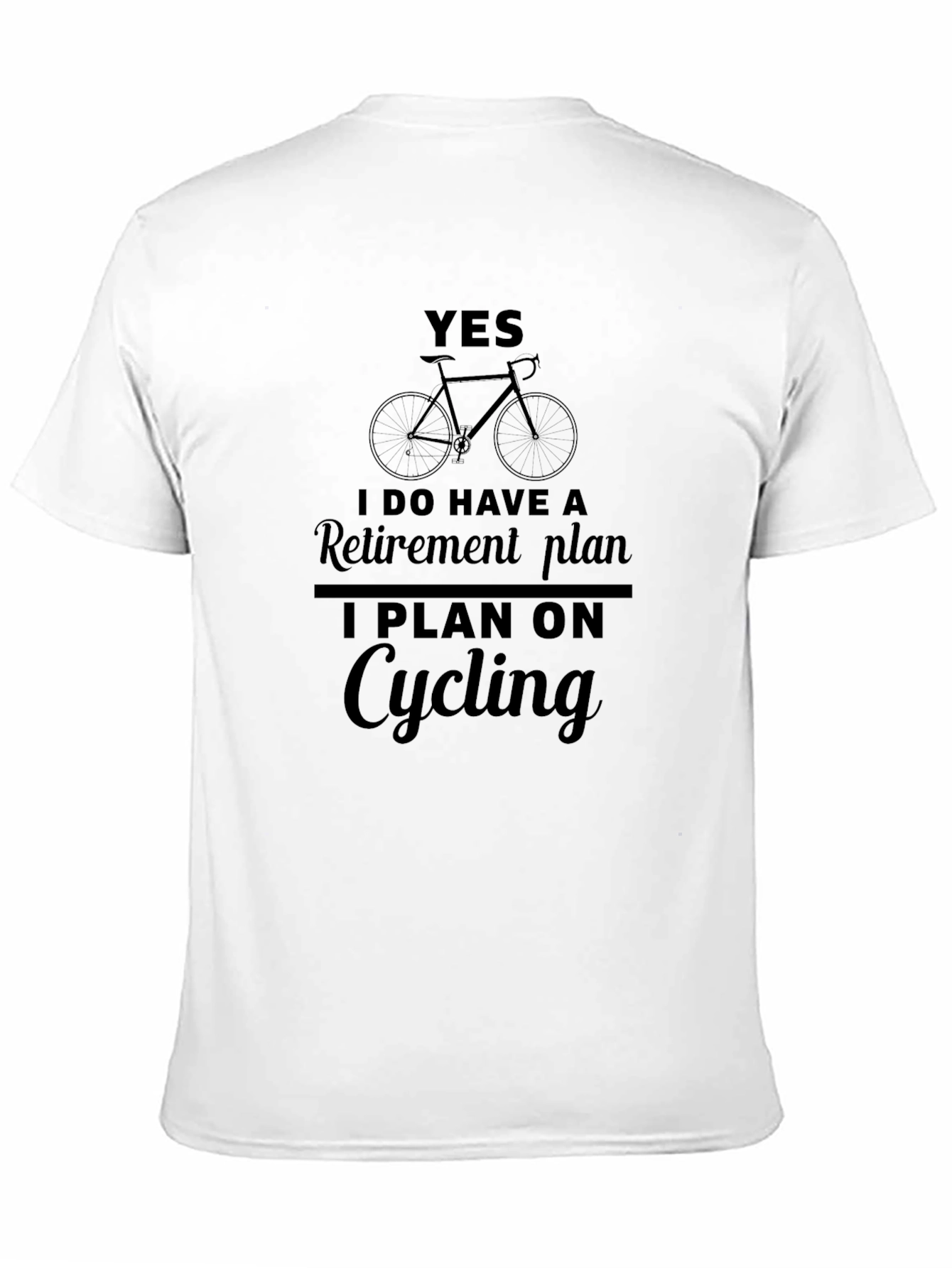 Cycling Retirement Plan T-Shirt - Funny Biker Tee