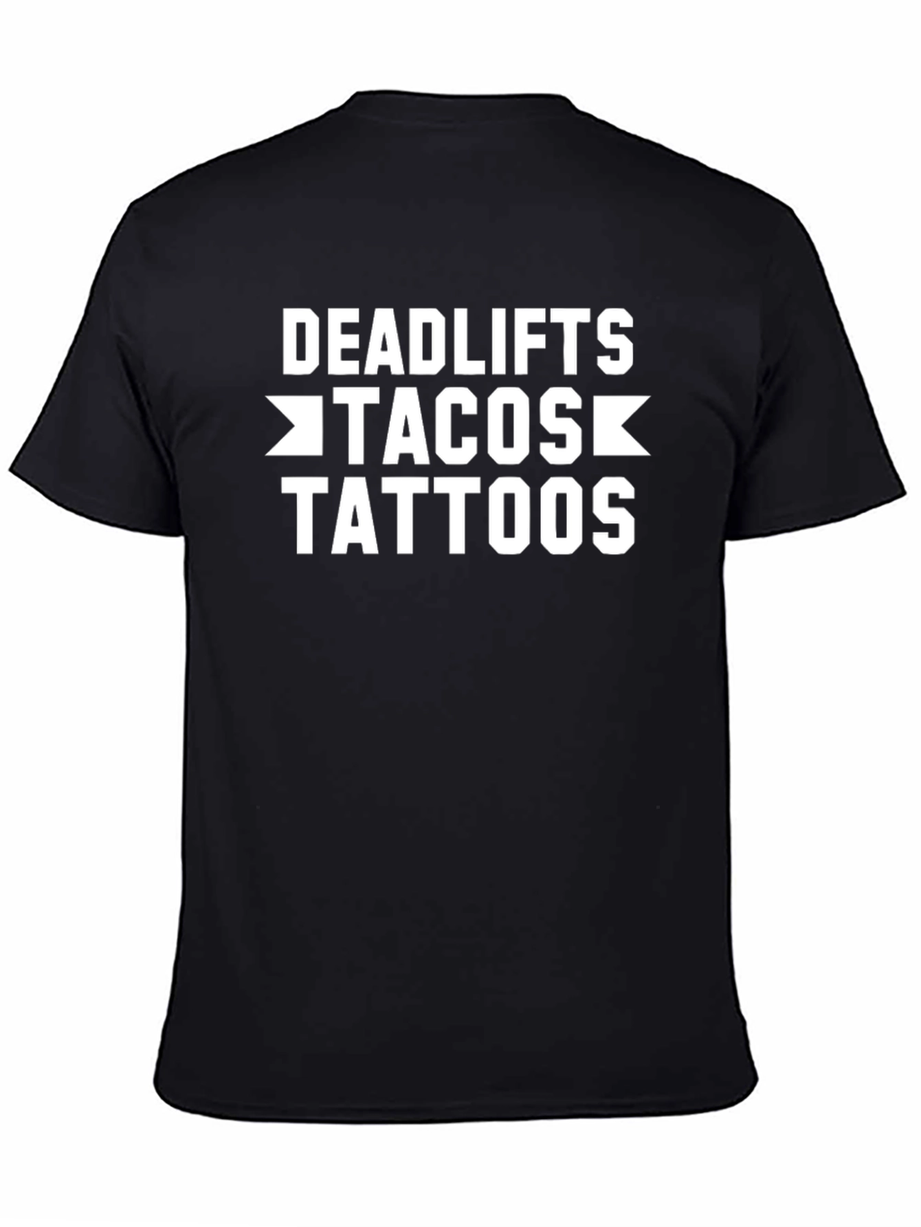 Deadlifts Tacos Tattoos Graphic T-Shirt