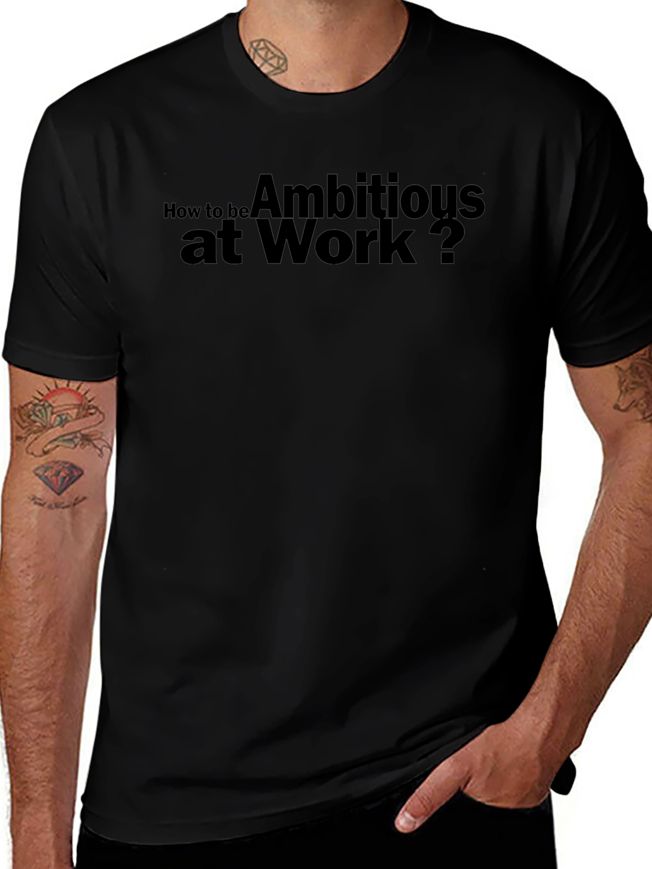 Ambitious at Work? Black Crew Neck T-Shirt