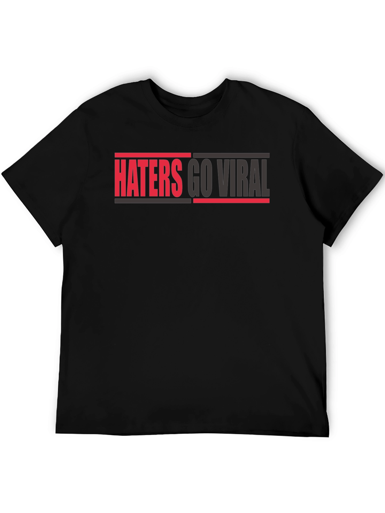 Haters Go Viral Graphic Tee - Bold Statement Shirt