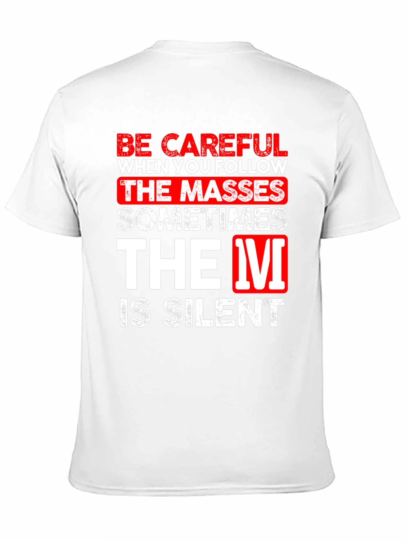 Be Careful Silent T-Shirt Funny Graphic Tee