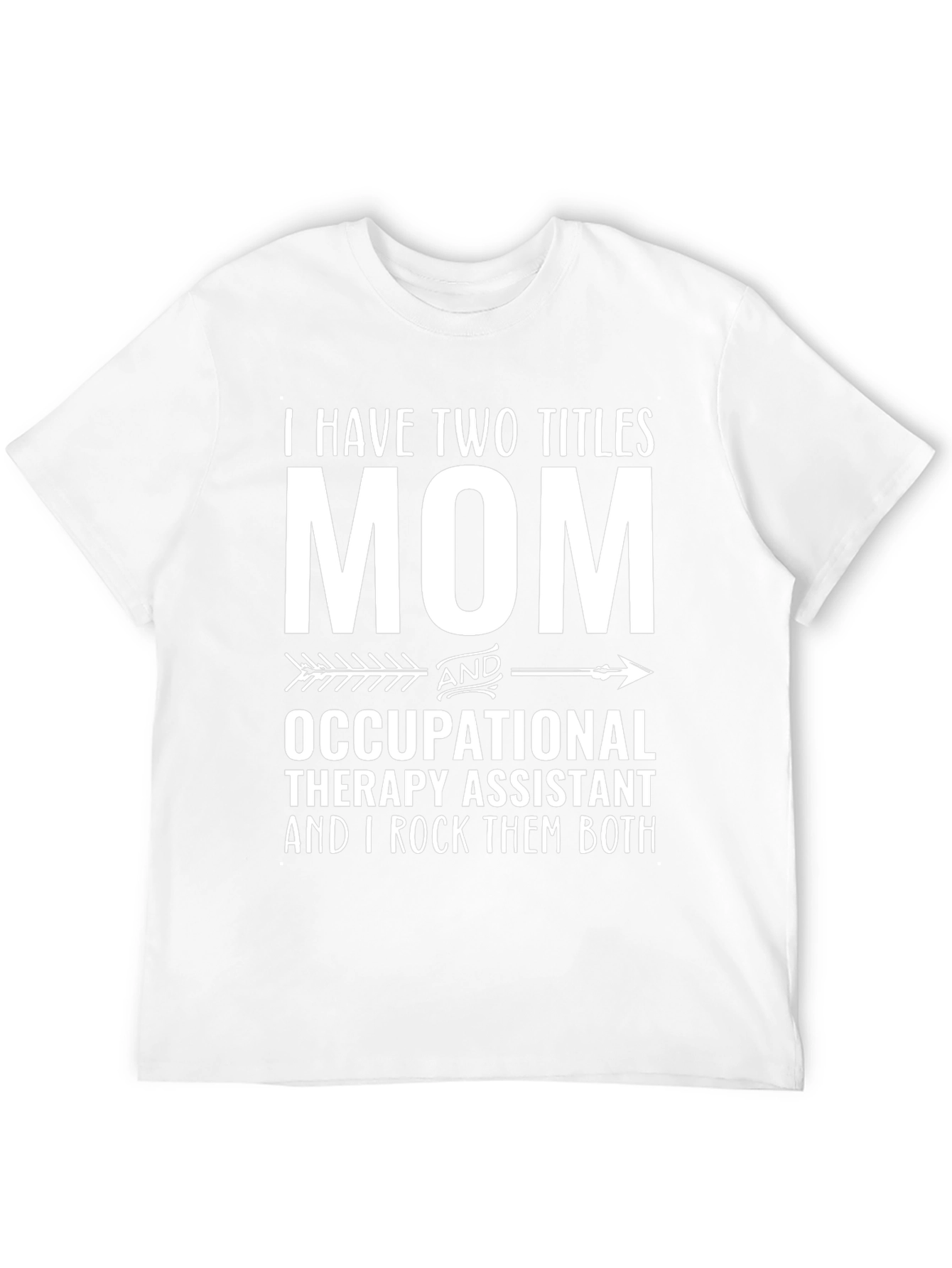 Mom Occupational Therapy Assistant T-Shirt
